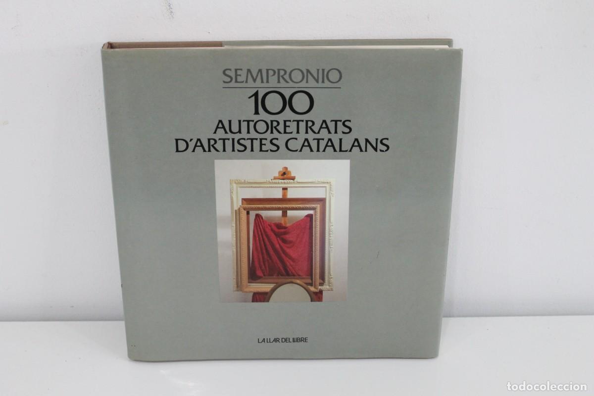 Gebrauchte B&uuml;cher: 100 AUTORETRATS D'ARTISTES CATALANS SEMPRONIO 1&ordm; EDICIO 1992