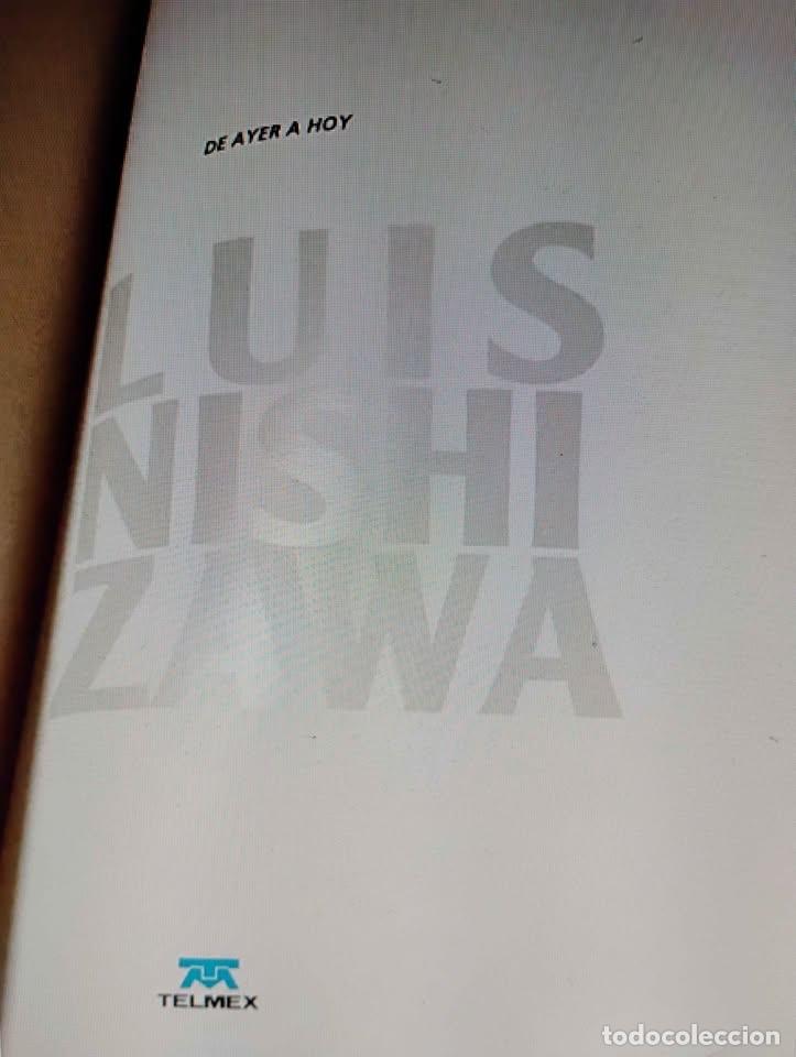 Libros de segunda mano: Luis Nishizawa de Ayer a Hoy Telmex