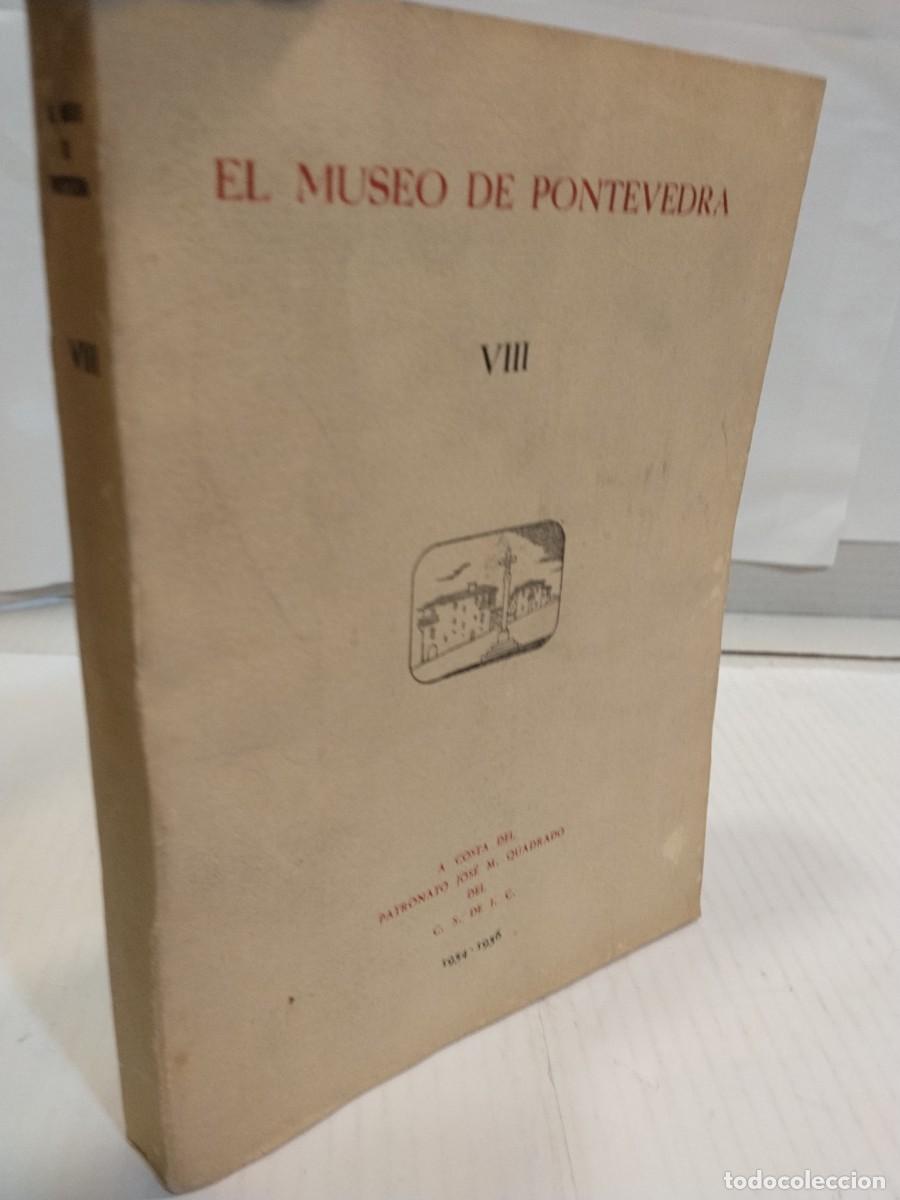 Gebrauchte B&uuml;cher: El Museo de Pontevedra. VIII.