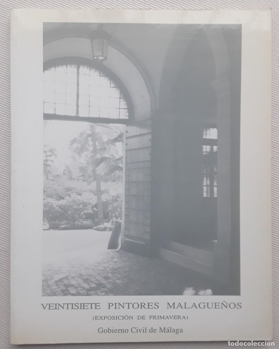 Libros de segunda mano: VEINTISIETE PINTORES MALAGUE&Ntilde;OS.