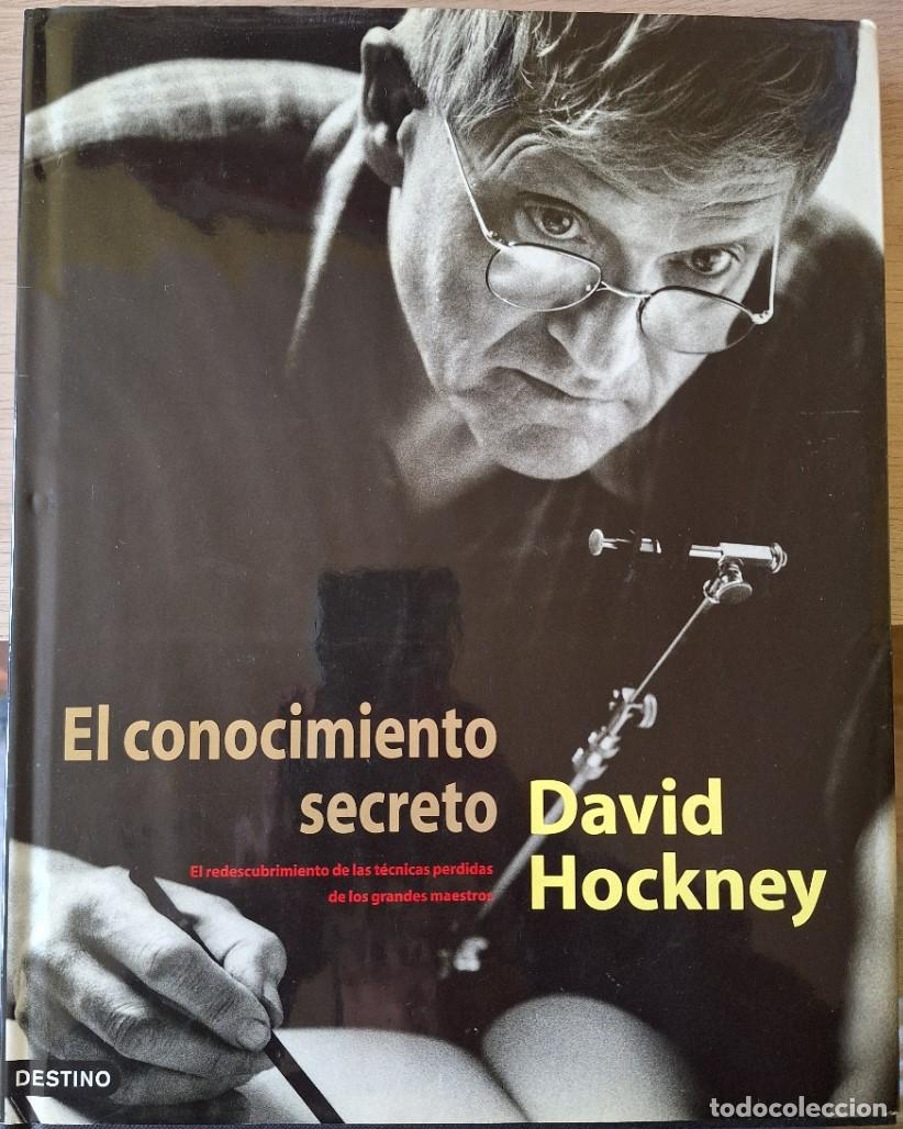 Libros de segunda mano: EL CONOCIMIENTO SECRETO. - HOCKNEY, David.