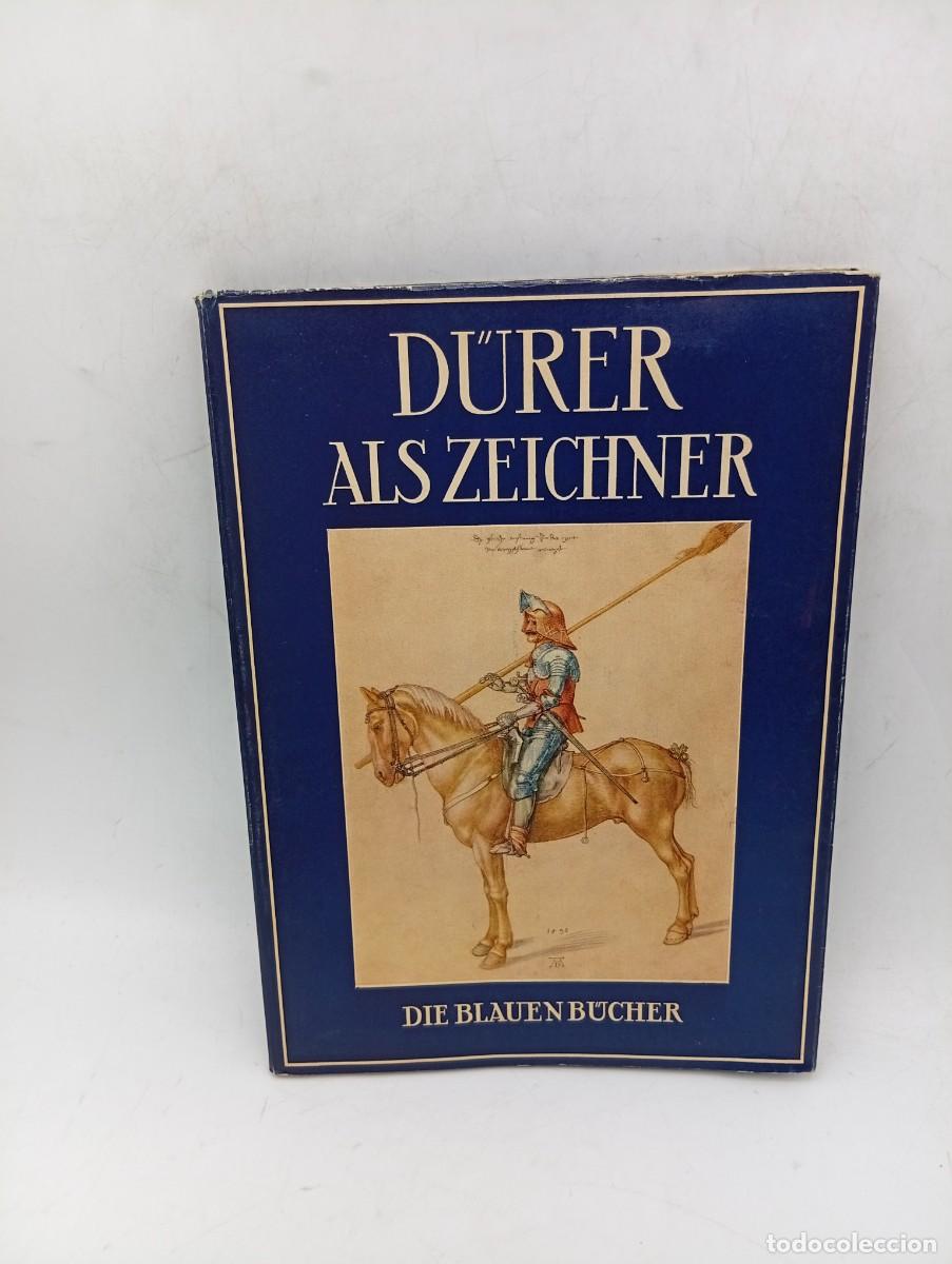 Libros de segunda mano: ALBRECHT D&Uuml;RER ALS ZEICHNER. VON HOJANNES BEER. DIE BLAUEN B&Uuml;CHER. PAGS : 79.