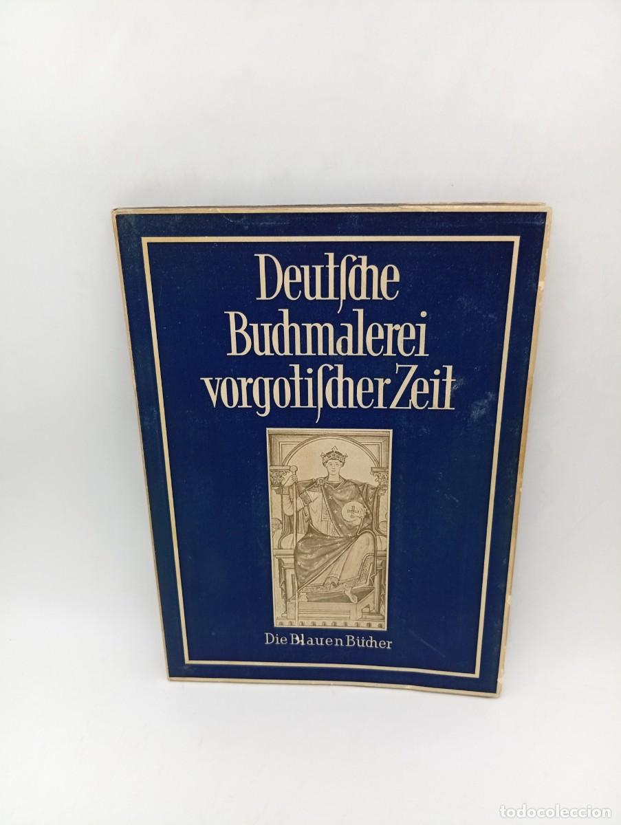 Libros de segunda mano: DEUTSCHE BUCHMALEREI VORGOTISCHER ZEIT. ALBERT BOECKLER. 1953. PAGS : 79.