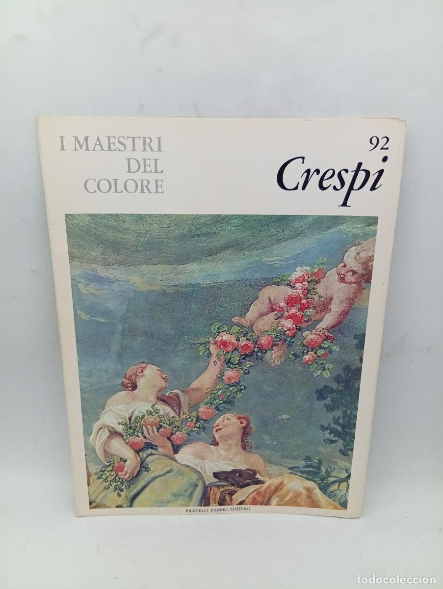 Libros de segunda mano: I MAESTRI DEL COLORE. CRESPI. N&ordm; 92. FRATELLI FABBRI EDITORI. 1965. PAGS : XVI LAMINAS.