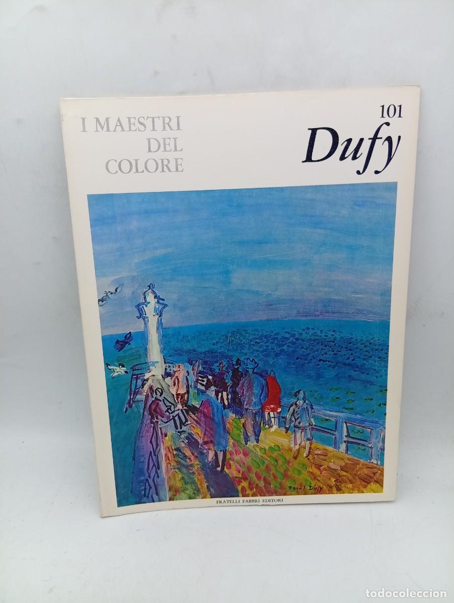 Libros de segunda mano: I MAESTRI DEL COLORE. DUFY. N&ordm; 101. FRATELLI FABBRI EDITORI. 1965. PAGS : XVI LAMINAS.