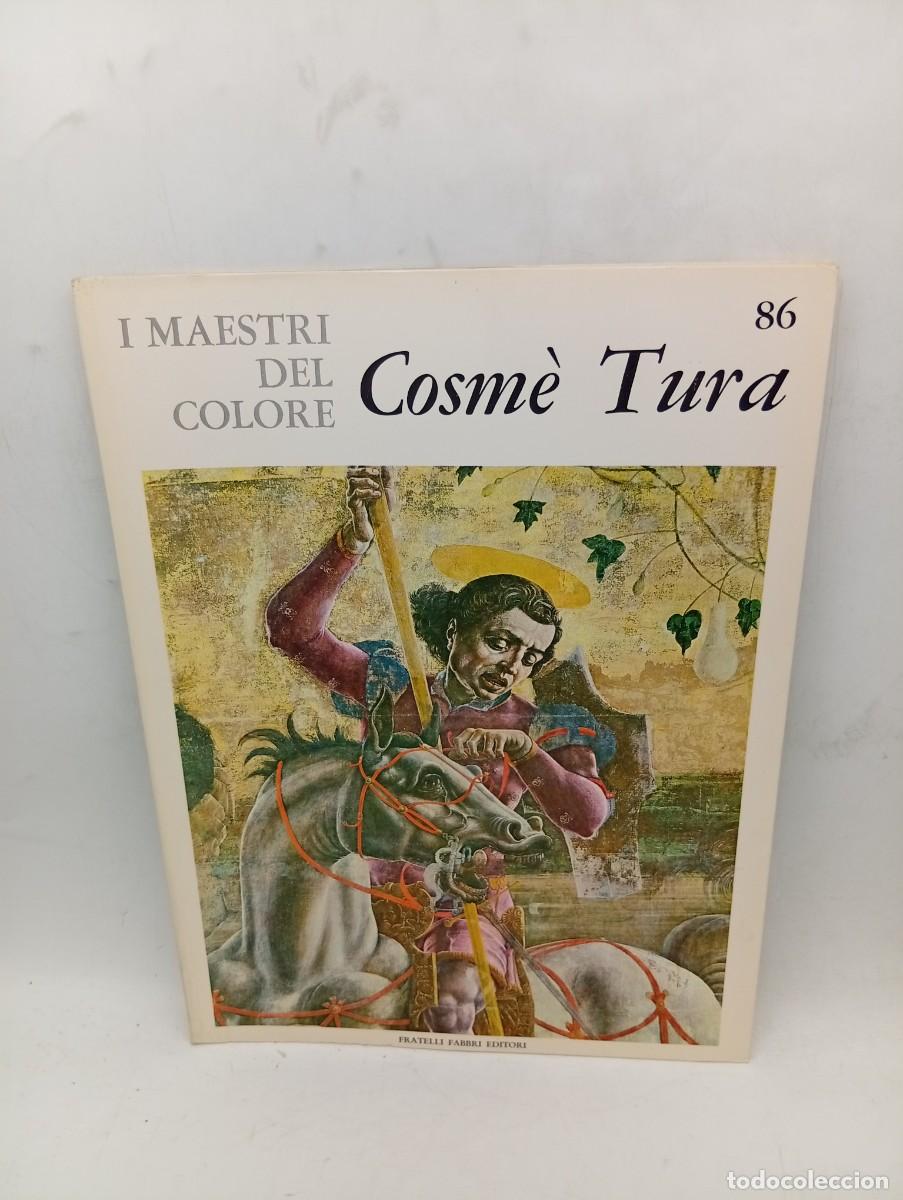Libros de segunda mano: I MAESTRI DEL COLORE. COSME TURA. N&ordm; 86. FRATELLI FABBRI EDITORI. 1965. PAGS : XVI LAMINAS.