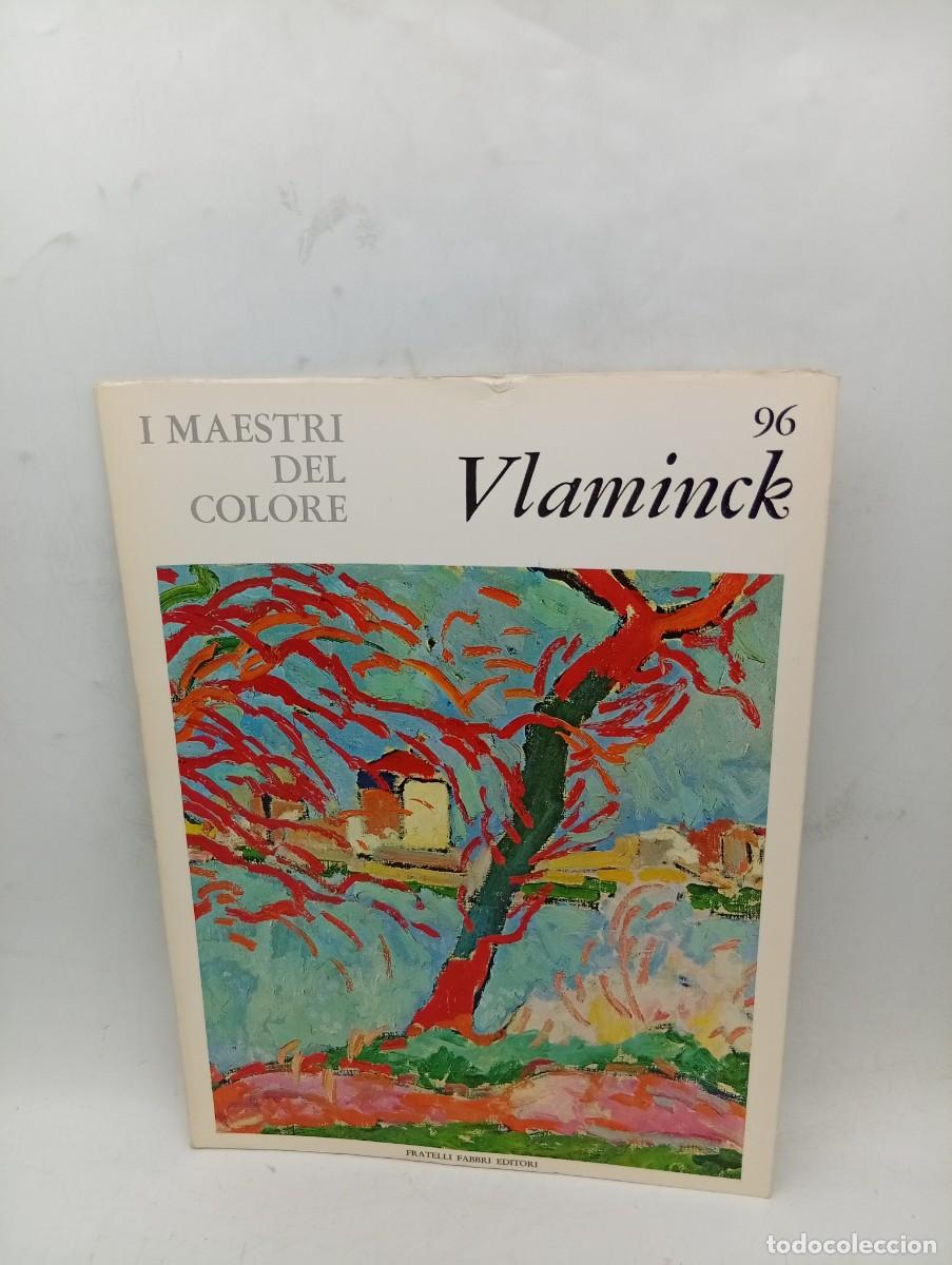 Libros de segunda mano: I MAESTRI DEL COLORE. VLAMINCK. N&ordm; 96. FRATELLI FABBRI EDITORI. 1965. PAGS : XVI LAMINAS.