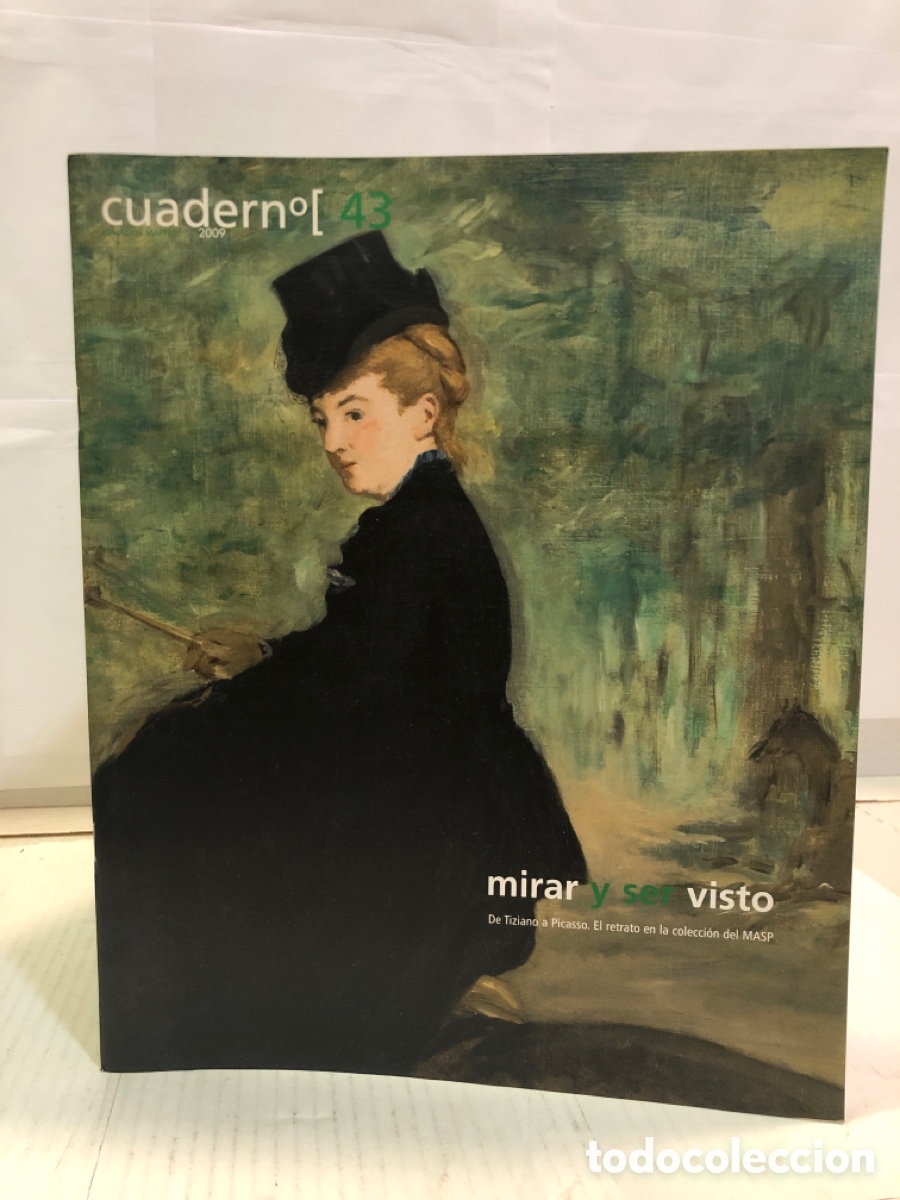 Libros de segunda mano: Cuaderno 2009 N&ordm; 43. Mirar y ser visto. De Tiziano a Picasso. El retrato en la colecci&oacute;n de MASP