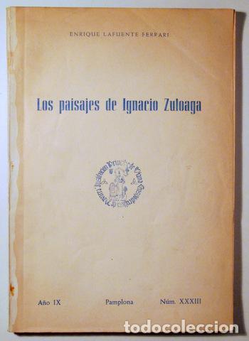 Livres d'occasion: LAFUENTE, Enrique - LOS PAISAJES DE IGNACIO ZULOAGA. Separata de la revista Pr&iacute;ncipe de Viana - Pamp