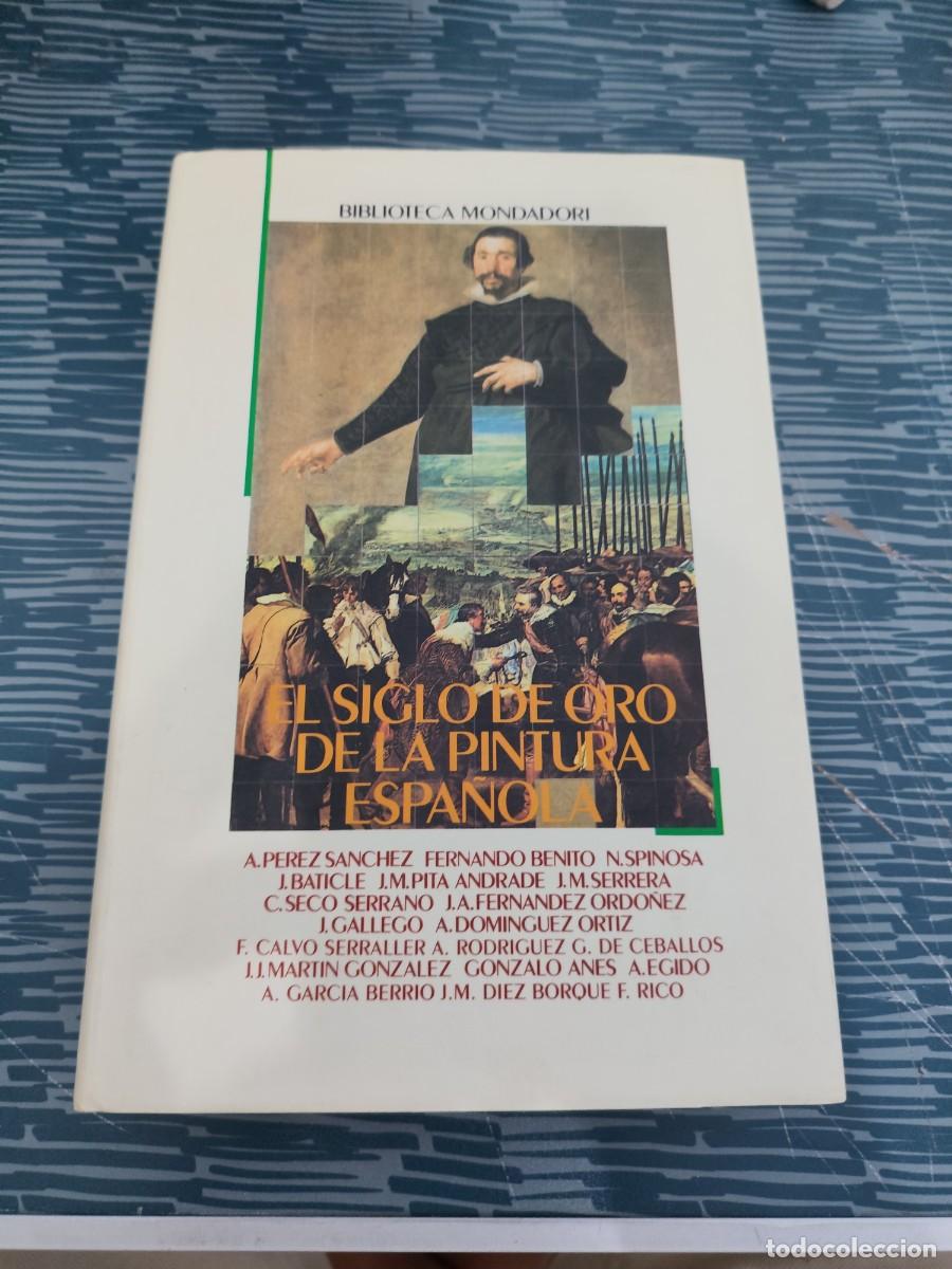 Libros de segunda mano: EL LIBRO DE ORO DE LA PINTURA ESPA&Ntilde;OLA,VARIOS AUTORES, MONDADORI EDITORIAL,1991,380 P&Aacute;GINAS.