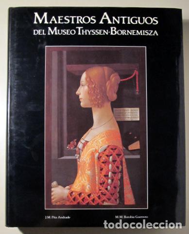 Livres d'occasion: MAESTROS ANTIGUOS DEL MUSEO THYSSEN-BORNEMISZA - Madrid 1992 - Muy ilustrado