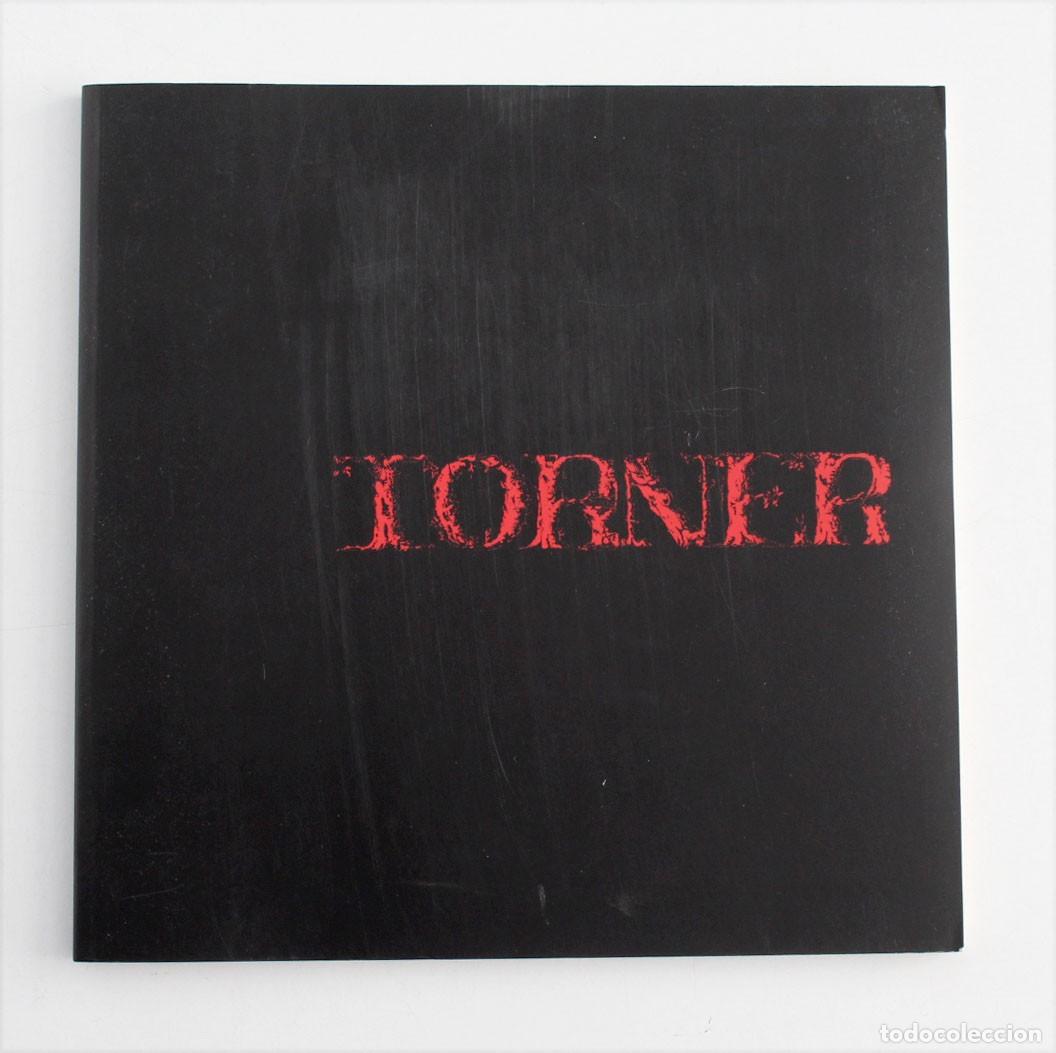 Libros de segunda mano: TORNER. 1983 - 2002. Cat&aacute;logo exposici&oacute;n. Sala Gonz&aacute;lez Braso.