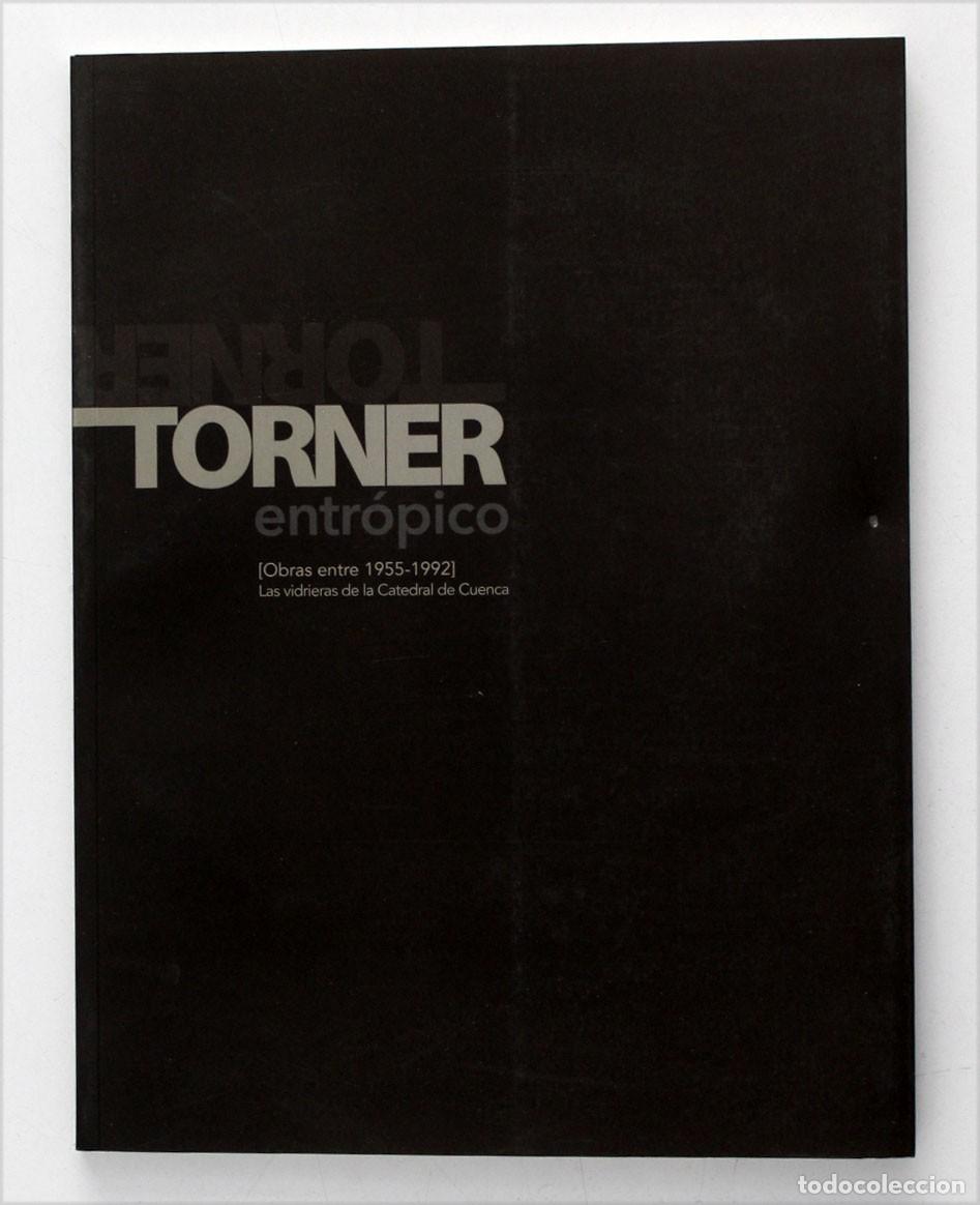 Libros de segunda mano: TORNER ENTR&Oacute;PICO. Vidrieras de la Catedral de Cuenca. Obras entre 1955 - 1992