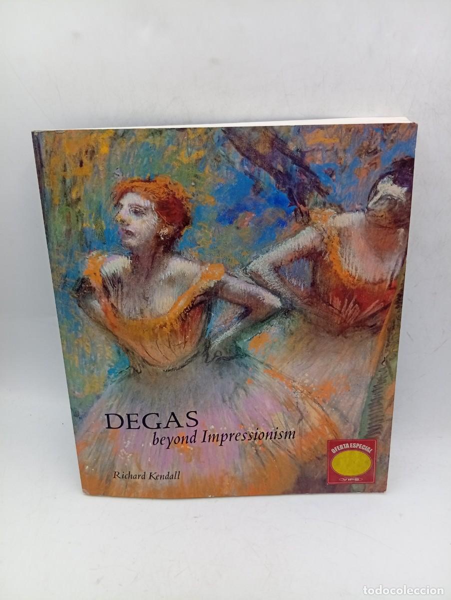 Libros de segunda mano: DEGAS BEYOND IMPRESSIONISM. RICHARD KENDALL. 1996. PAGS : 324.
