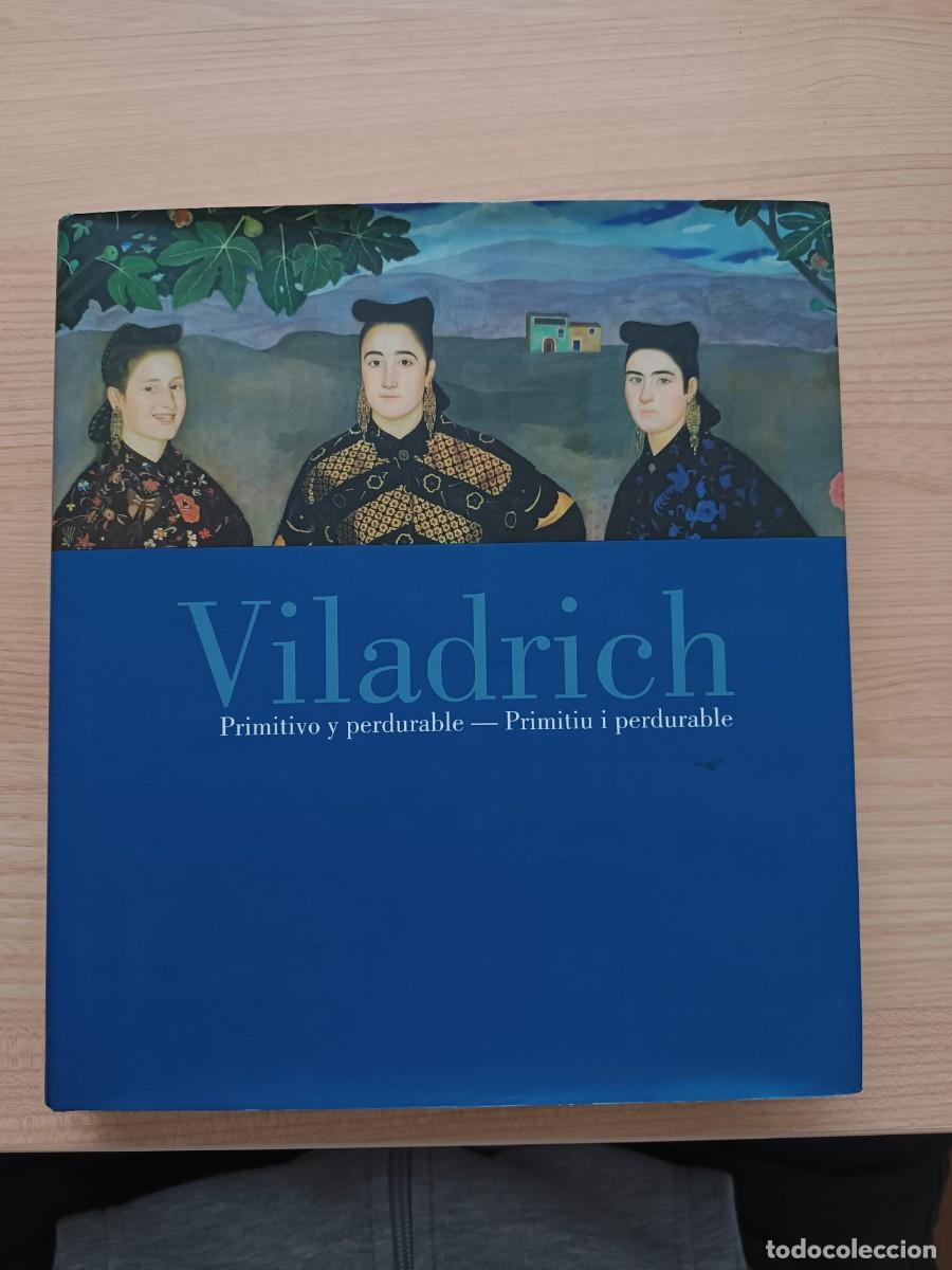 Libros de segunda mano: Viladrich. Primitivo y perdurable / Primitiu i perdurable - Foto 1