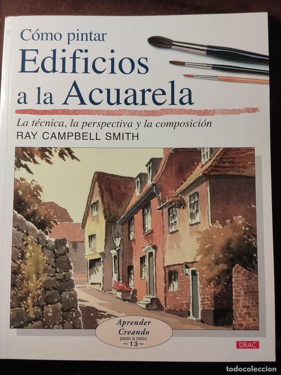 Libros de segunda mano: Fasc&iacute;culo n&ordm;13 &ndash; C&oacute;mo pintar edificios a la acuarela &ndash; Ray Campbell Smith &ndash; Editorial Drac - Foto 1