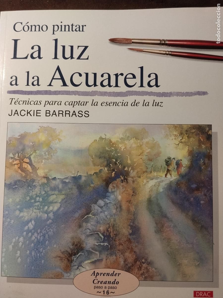 Libros de segunda mano: Fasc&iacute;culo n&ordm;16 &ndash; C&oacute;mo pintar la luz a la acuarela &ndash; Jackie Barrass &ndash; Editorial Drac