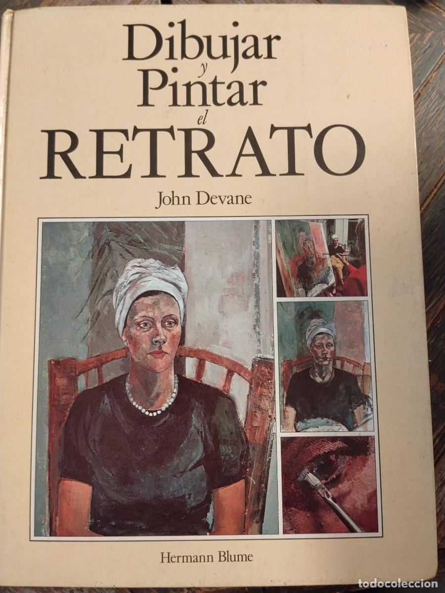 Libros de segunda mano: Dibujar y pintar el retrato &ndash; John Devane &ndash; Hermann Blume - Foto 1