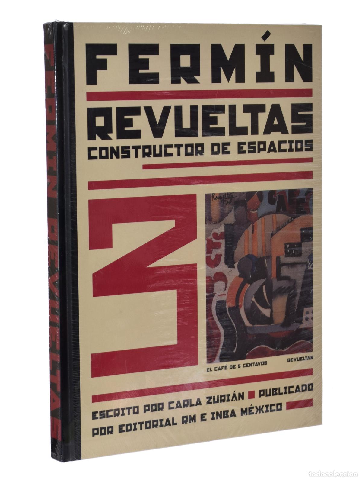 Libros de segunda mano: FERM&Iacute;N REVUELTAS. CONSTRUCTOR DE ESPACIOS - ZURI&Aacute;N, Carla
