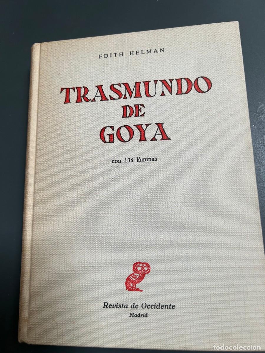 Libros de segunda mano: EL TRASMUNDO DE GOYA. EDITH HELMAN. - Foto 1