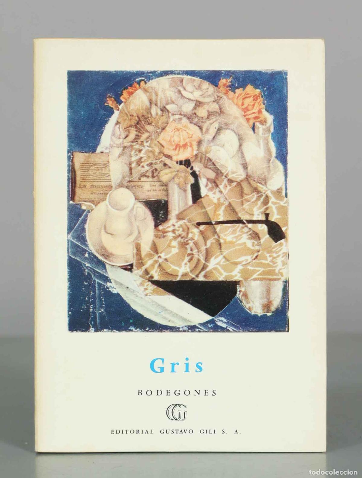 Libros de segunda mano: Bodegones - Juan Gris - Frank Elgar, Juan-Eduardo Cirlot - Editorial Gustavo Gili