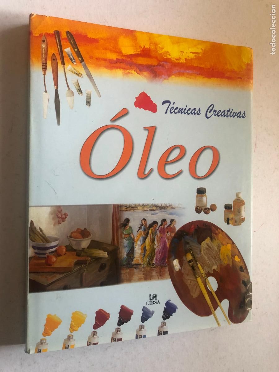 Libros de segunda mano: Libro &Oacute;leo T&eacute;cnicas Creativas - Manual Pr&aacute;ctico de Pintura Libsa - Foto 2