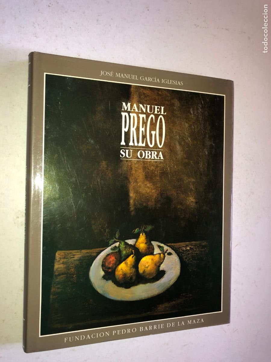 Libros de segunda mano: Libro Manuel Prego Su Obra 1990 - Jos&eacute; Manuel Garc&iacute;a Iglesias - Banco Pastor / Fundaci&oacute;n Barri&eacute;