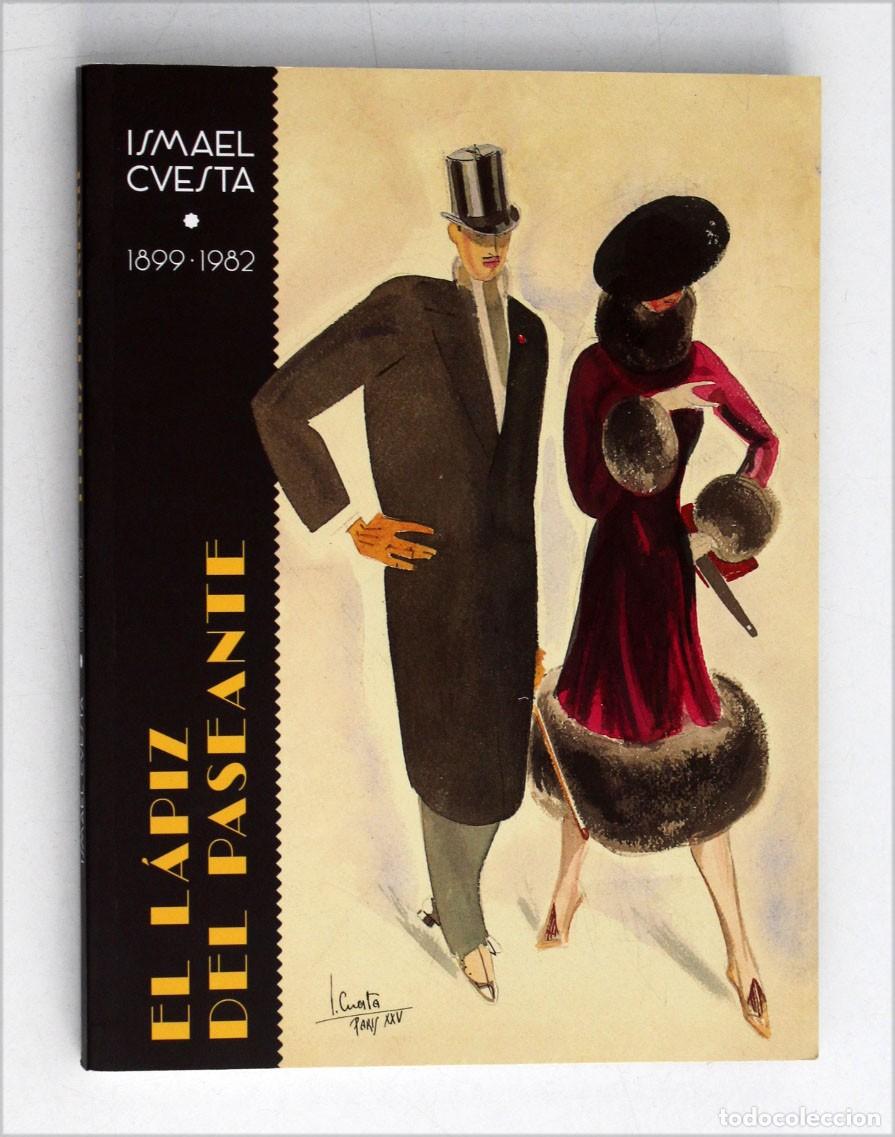 Libros de segunda mano: EL L&Aacute;PIZ DEL PASEANTE. ISMAEL CUESTA. 1899 - 1982.