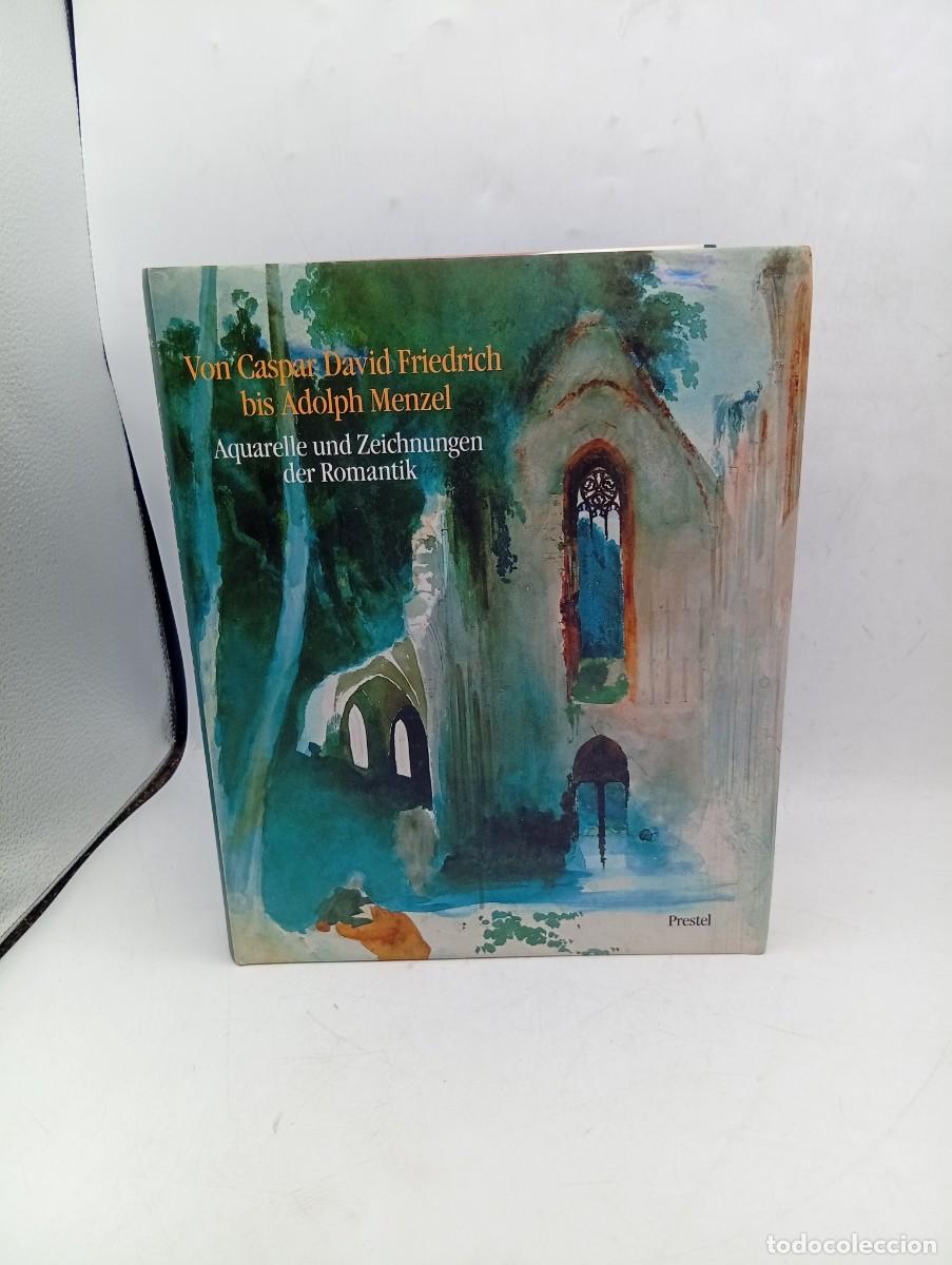 Libros de segunda mano: VON GASPAR DAVID FRIEDRICH BIS ADOLPH MENZEL. AQUARELLE UND ZEICHNUNGEN DER ROMANTIK. PRESTEL. 1990.