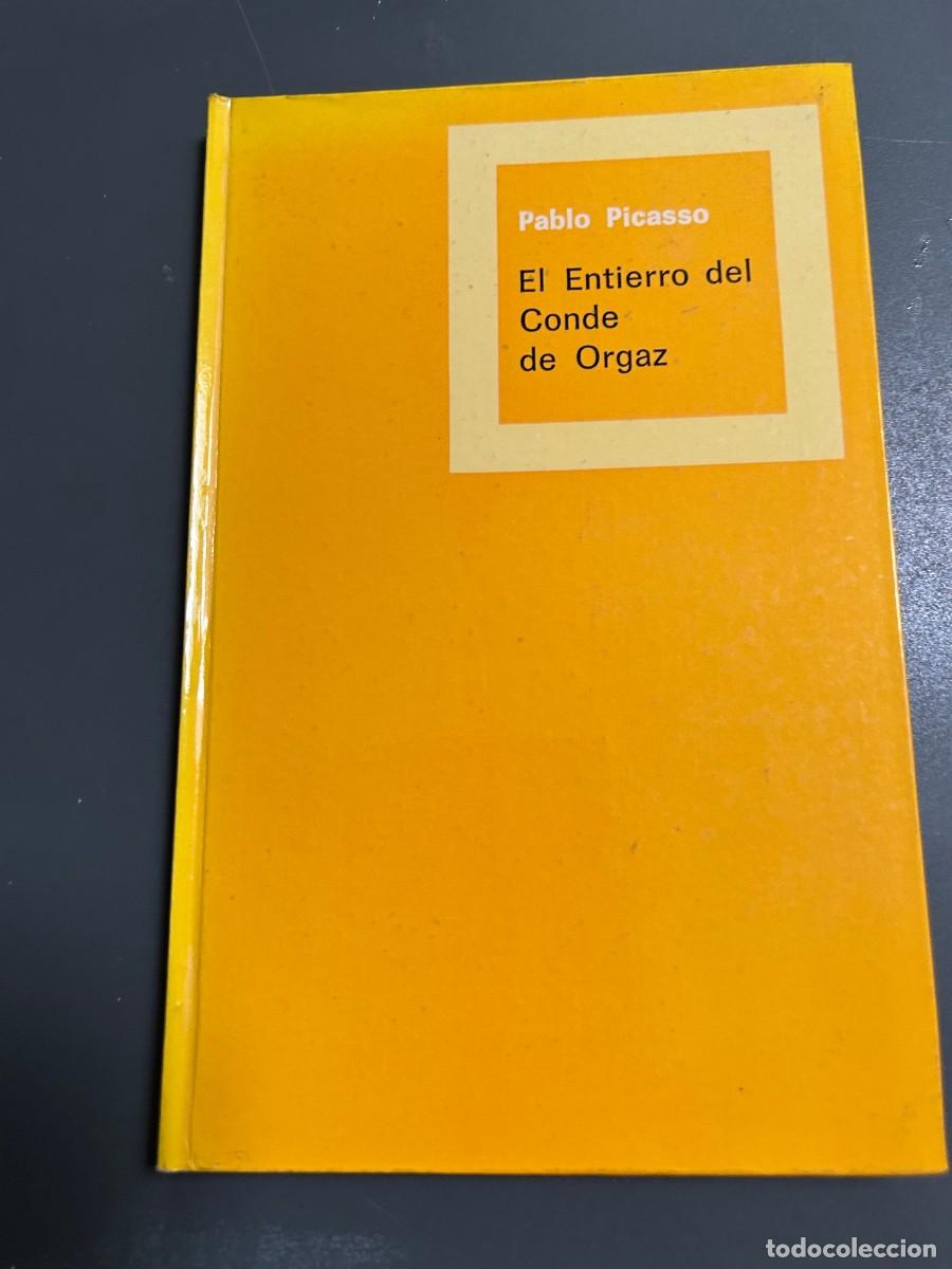 Libros de segunda mano: EL ENTIERRO DEL CONDE DE ORGAZ. PABLO PICASSO. EL GRECO. PROLOGO RAFAEL ALBERTI. ILUSTRA PICASSO.
