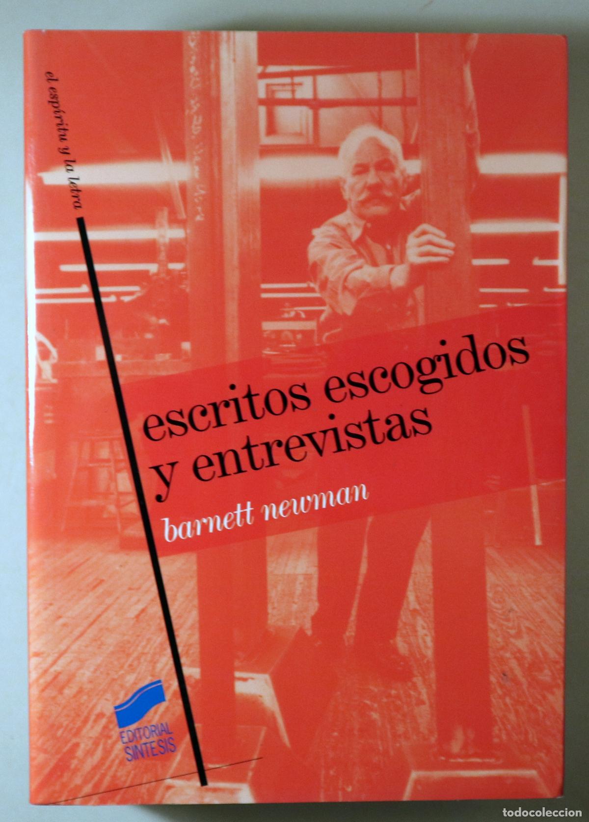 Second hand books: NEWMAN, Barnett - ESCRITOS ESCOGIDOS Y ENTREVISTAS - Madrid 2006 - Ilustrado