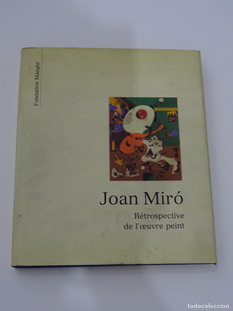 Libros de segunda mano: Joan Mir&oacute;. R&eacute;trospective de l'oeuvre peint / Fondation Maeght, Saint Paul, 1990 / 205 p&aacute;g