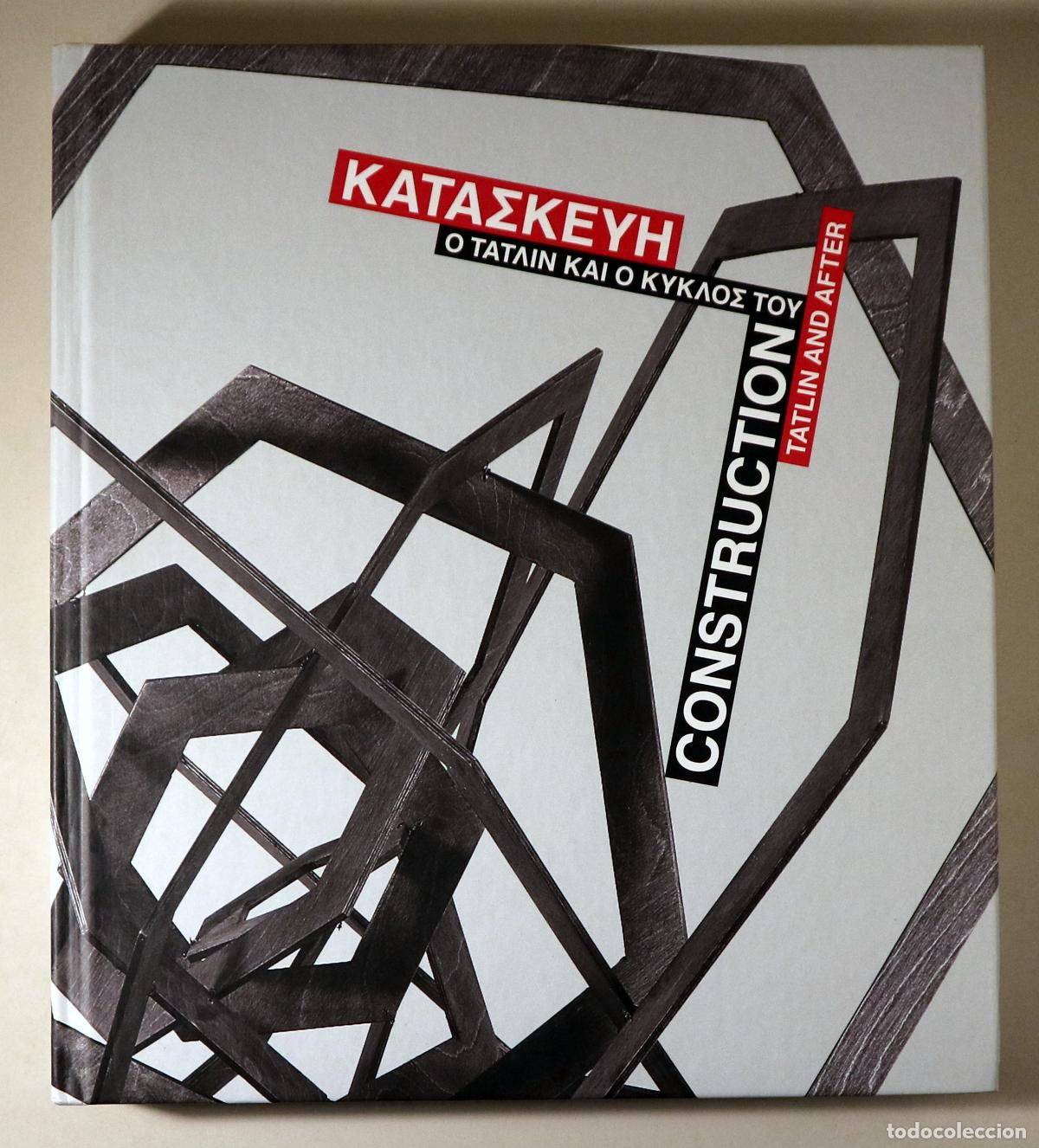 Livres d'occasion: Tatlin, Vlad&iacute;mit, et al - CONSTRUCTION. TATLIN AND AFTER - Tesal&oacute;nica 2001 - Muy ilustrado