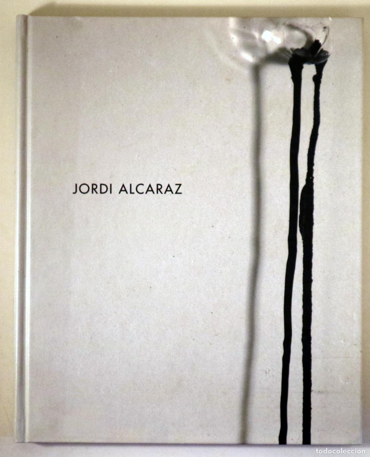 Livres d'occasion: ALCARAZ, Jordi - JORDI ALCARAZ - K&ouml;ln-Madrid 2008 - Ilustrado