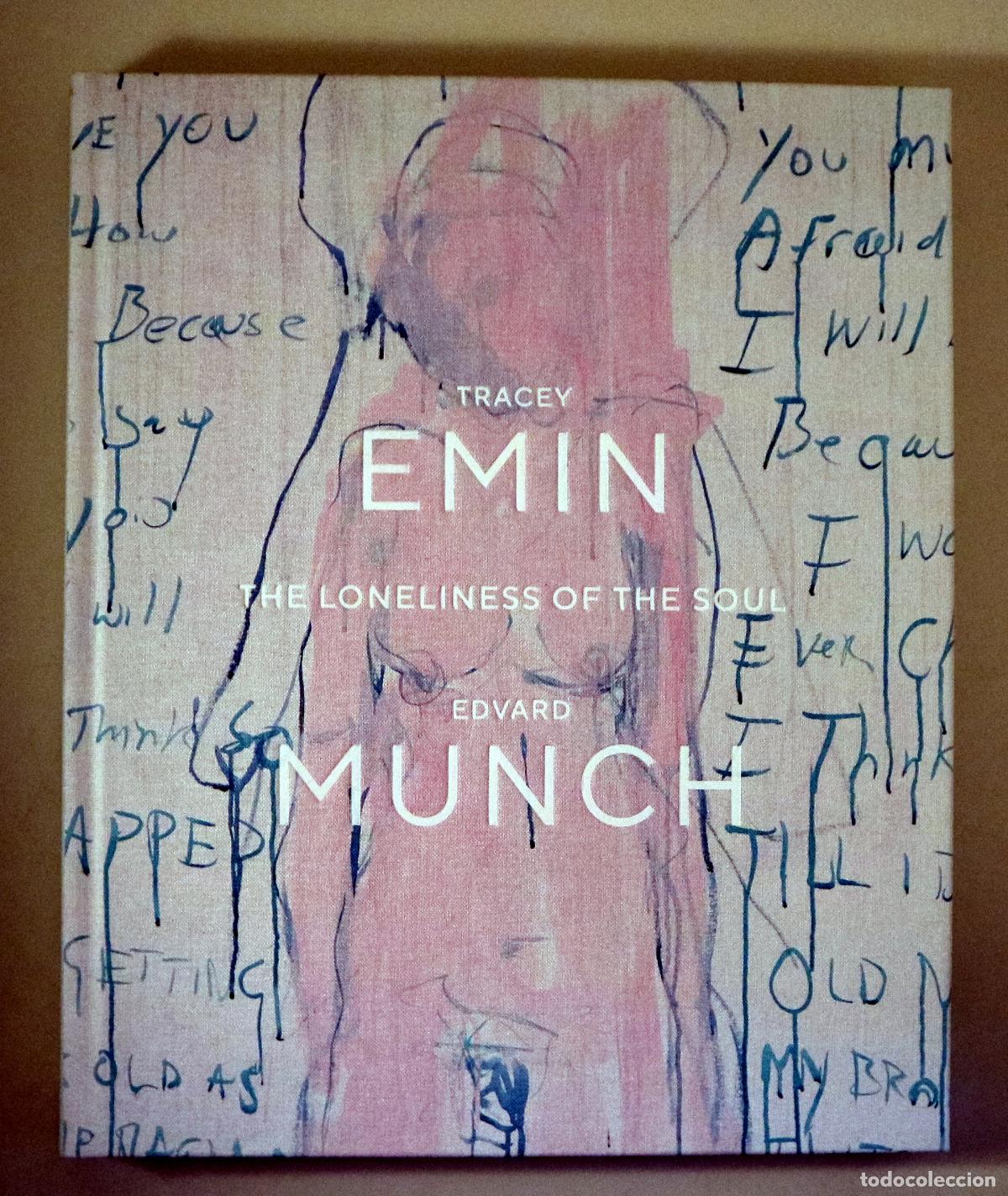 Libros de segunda mano: TRACEY EMIN / EDVARD MUNCH. THE LONELINESS OF THE SOUL - Oslo 2022 - Firmado Tracey Emin