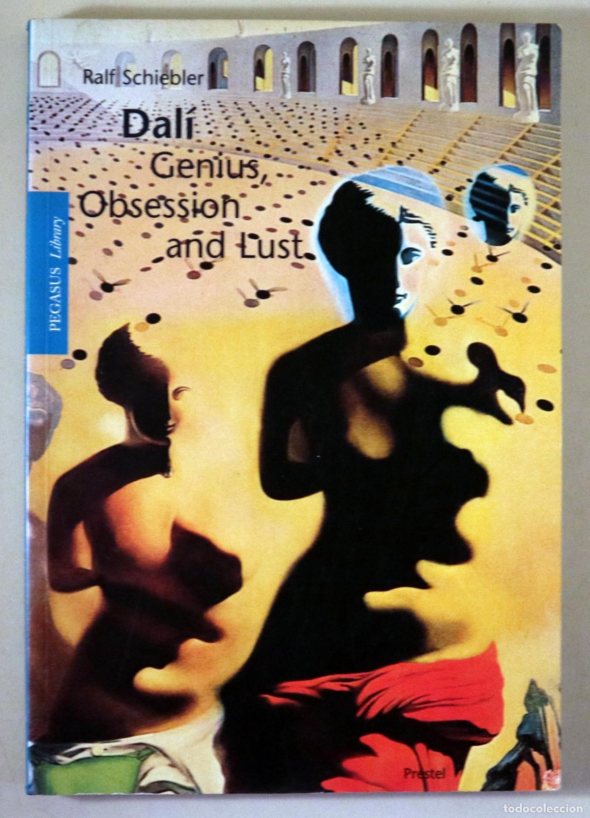 Livres d'occasion: Dal&iacute;, Salvador - SCHIEBLER, Ralf - DAL&Iacute;. Genius, Obsession and Lust - M&uuml;nchen 1999 - Ilustrado