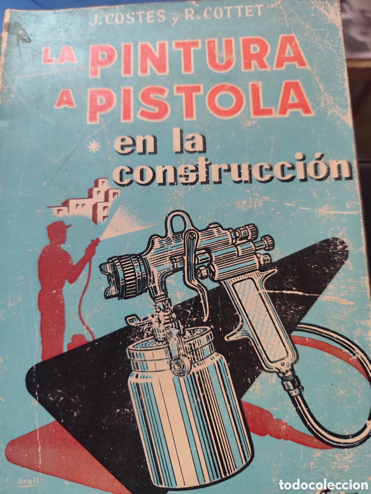 Second hand books: LA PINTURA A PISTOLA EN LA CONSTRUCCIO RF442