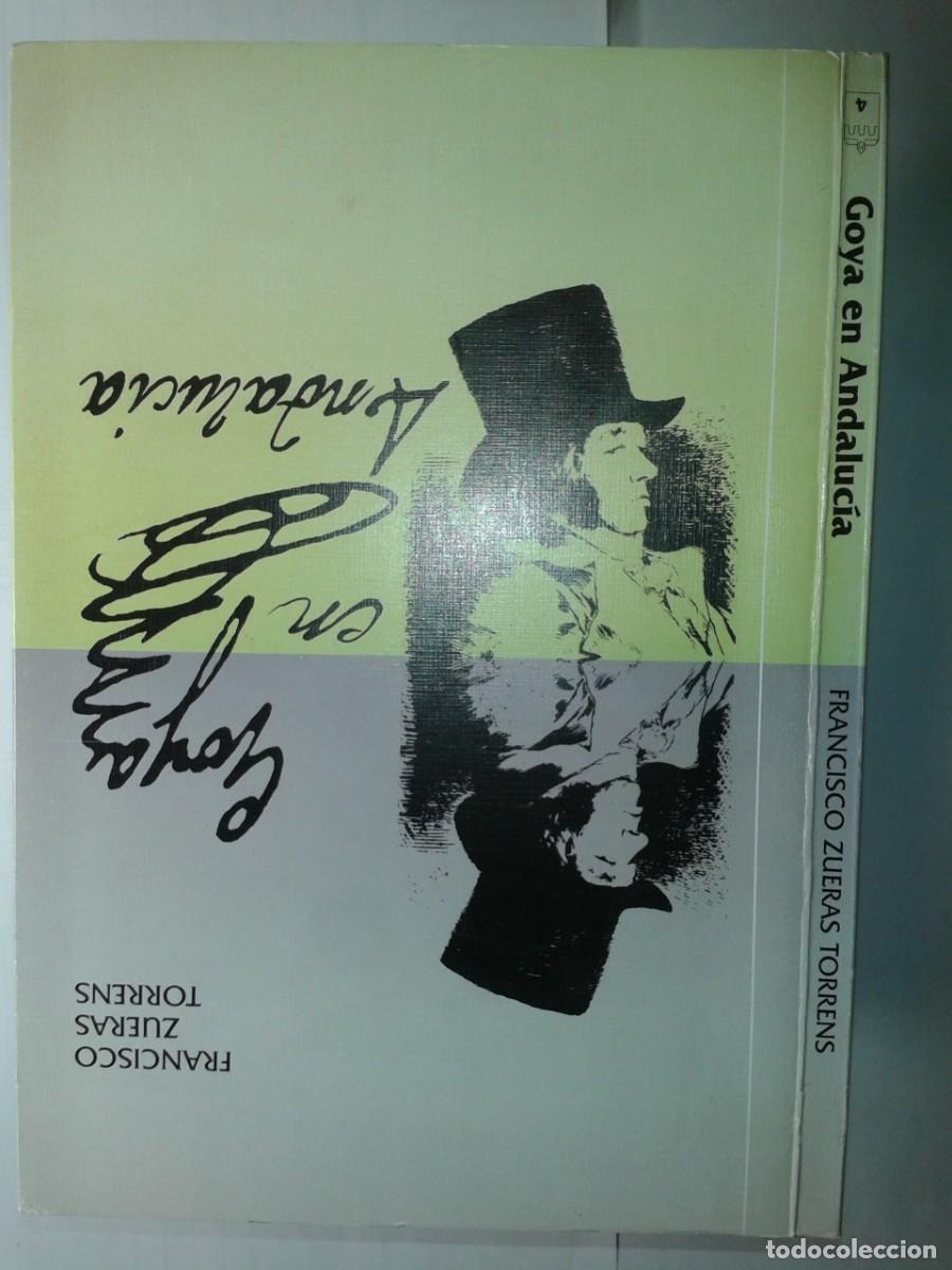 Libros de segunda mano: GOYA EN ANDALUC&Iacute;A 1989 FRANCISCO ZUERAS TORRENS 1&ordf; EDICI&Oacute;N CAJA PROVINCIAL