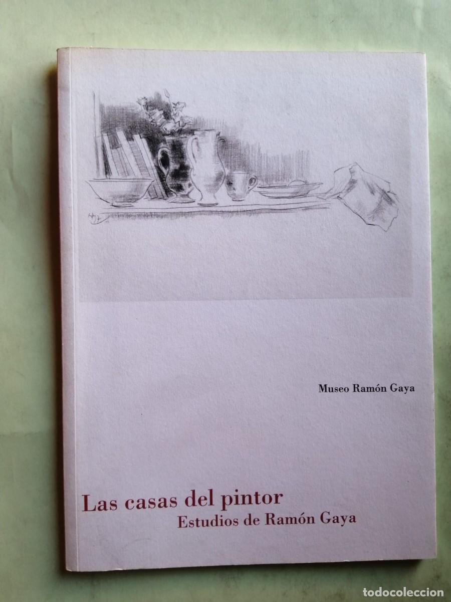 Libros de segunda mano: LAS CASAS DEL PINTOR. ESTUDIO DE RAMON GAYA