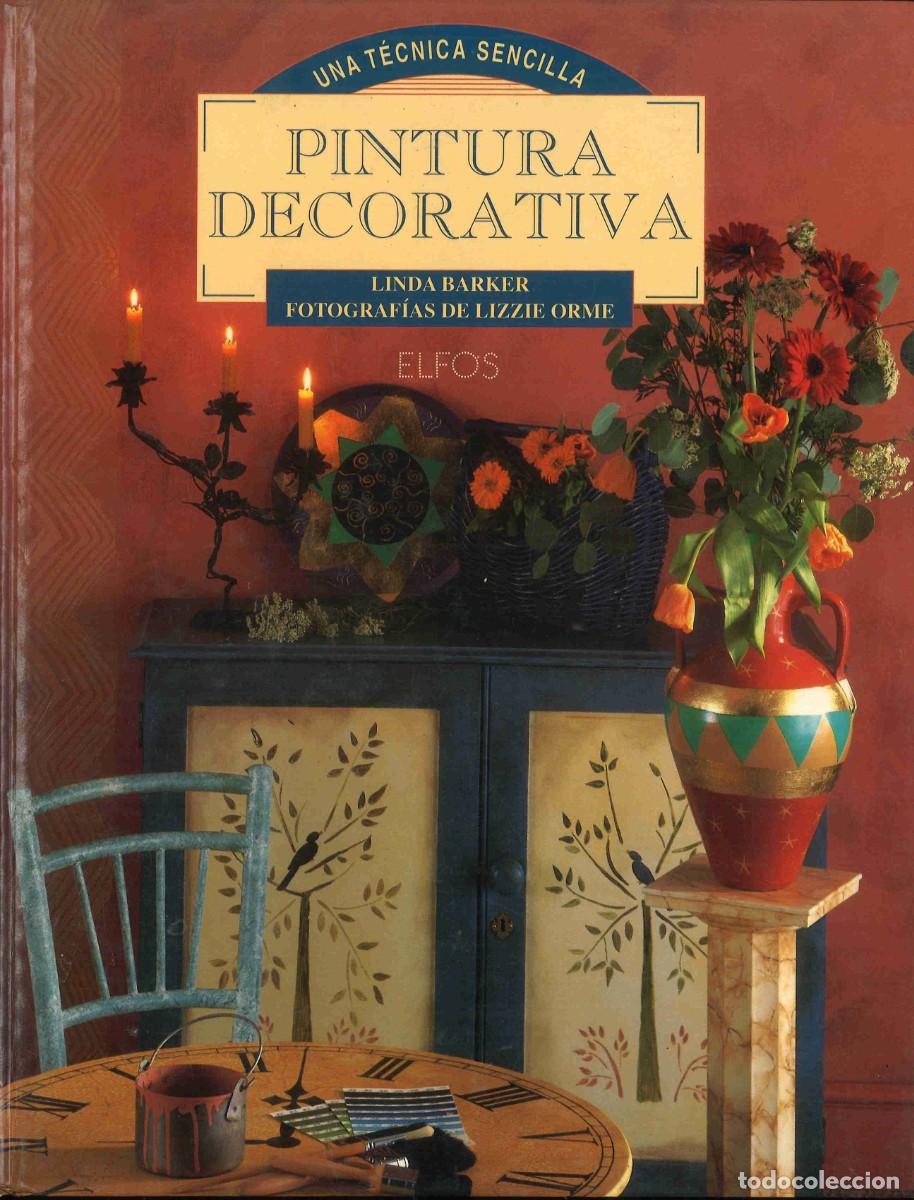 Libros de segunda mano: Pintura decorativa. Una t&eacute;cnica sencilla. Linda Barker. 1996