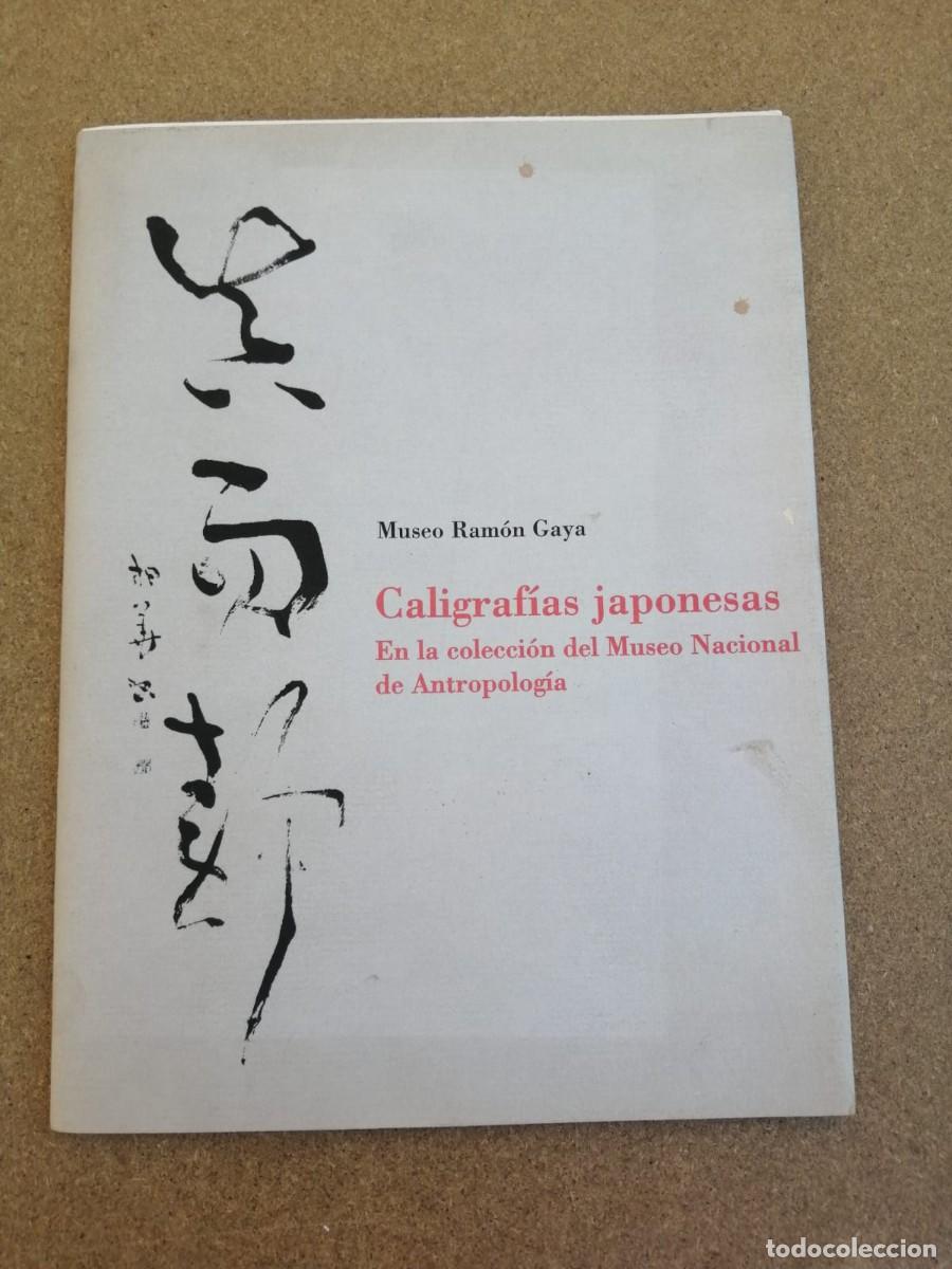 Gebrauchte B&uuml;cher: CALIGRAFIAS JAPONESAS EN LA COLECCION DEL MUSEO NACIONAL DE ANTROPOLOGIA, MUSEO RAMON GAYA