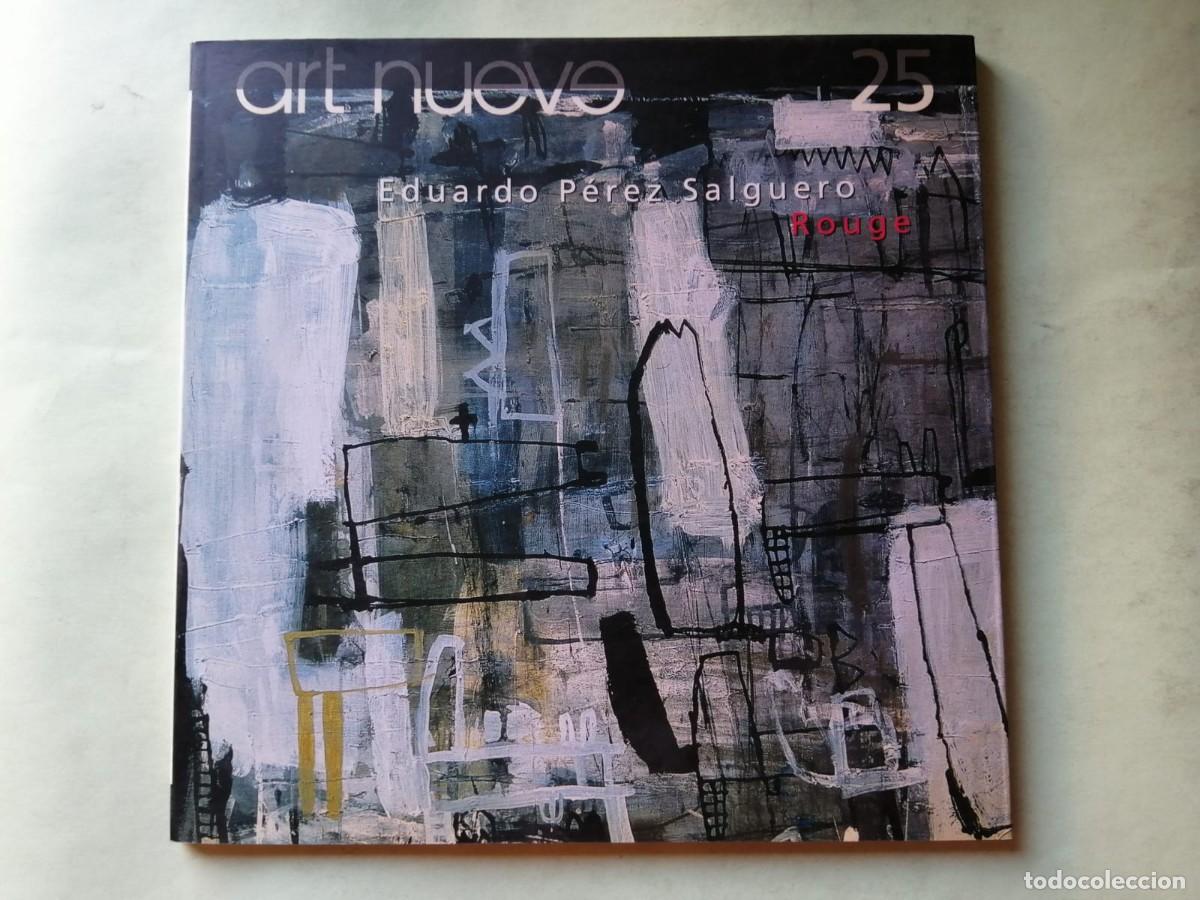 Libros de segunda mano: ART NUEVO 25. EDUARDO PEREZ SALGUERO. ROUGE