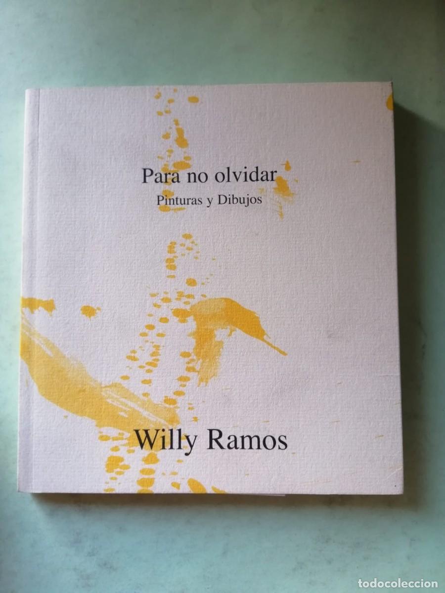 Gebrauchte B&uuml;cher: PARA NO OLVIDAR. PINTURAS Y DIBUJOS (WILLY RAMOS)