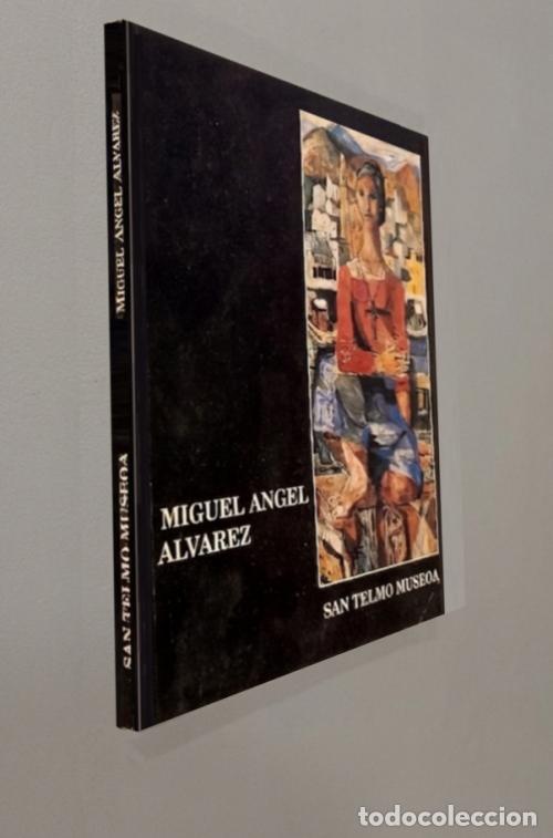 Libros de segunda mano: �F2553 - MIGUEL ANGEL ALVAREZ. CATALOGO. EXPOSICION. MUSEO SAN TELMO. SAN SEBASTIAN. PAIS VASCO.
