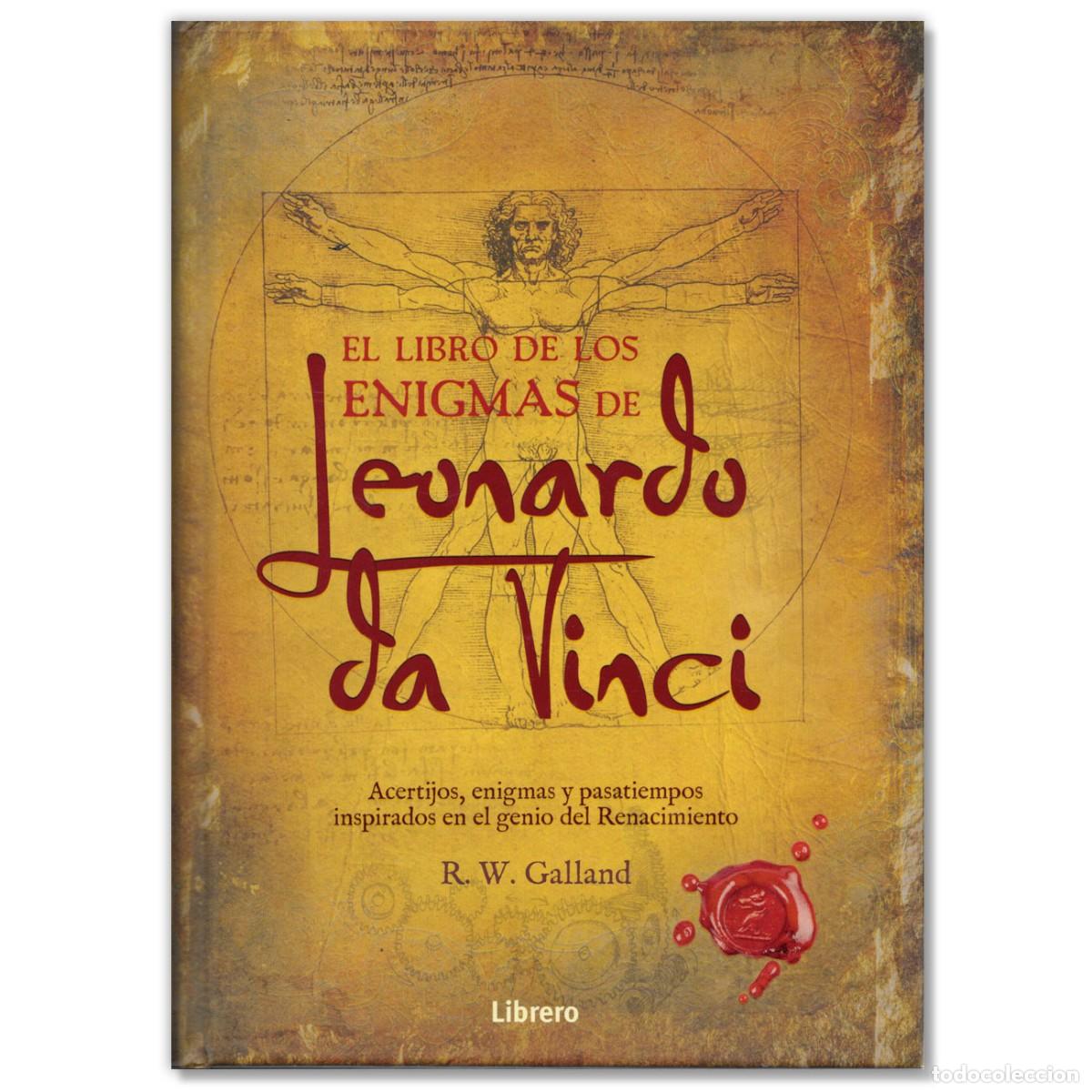 Libros de segunda mano: EL LIBRO DE LOS ENIGMAS DE LEONARDO DA VINCI R. W. Galland