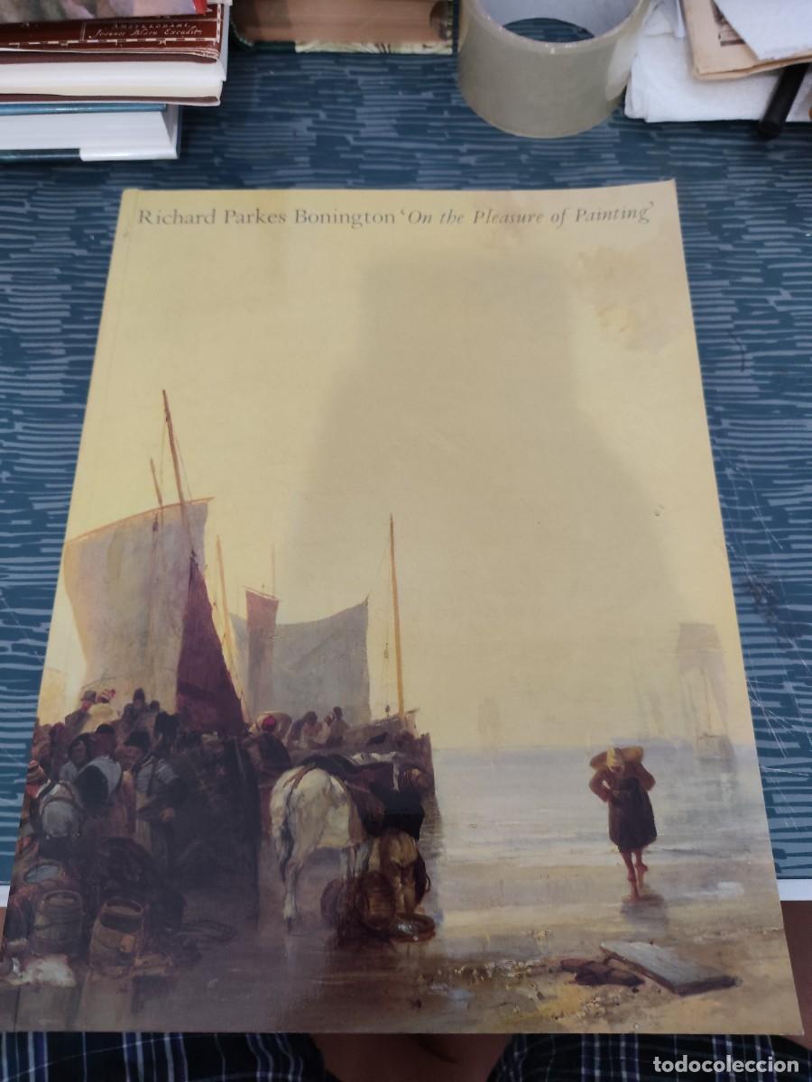Libros de segunda mano: RICHARD PARKES BONINGTON,'ON THE PLEASURE OF PAINTING',NEW HAVEN,1991,315 P&Aacute;GINAS.