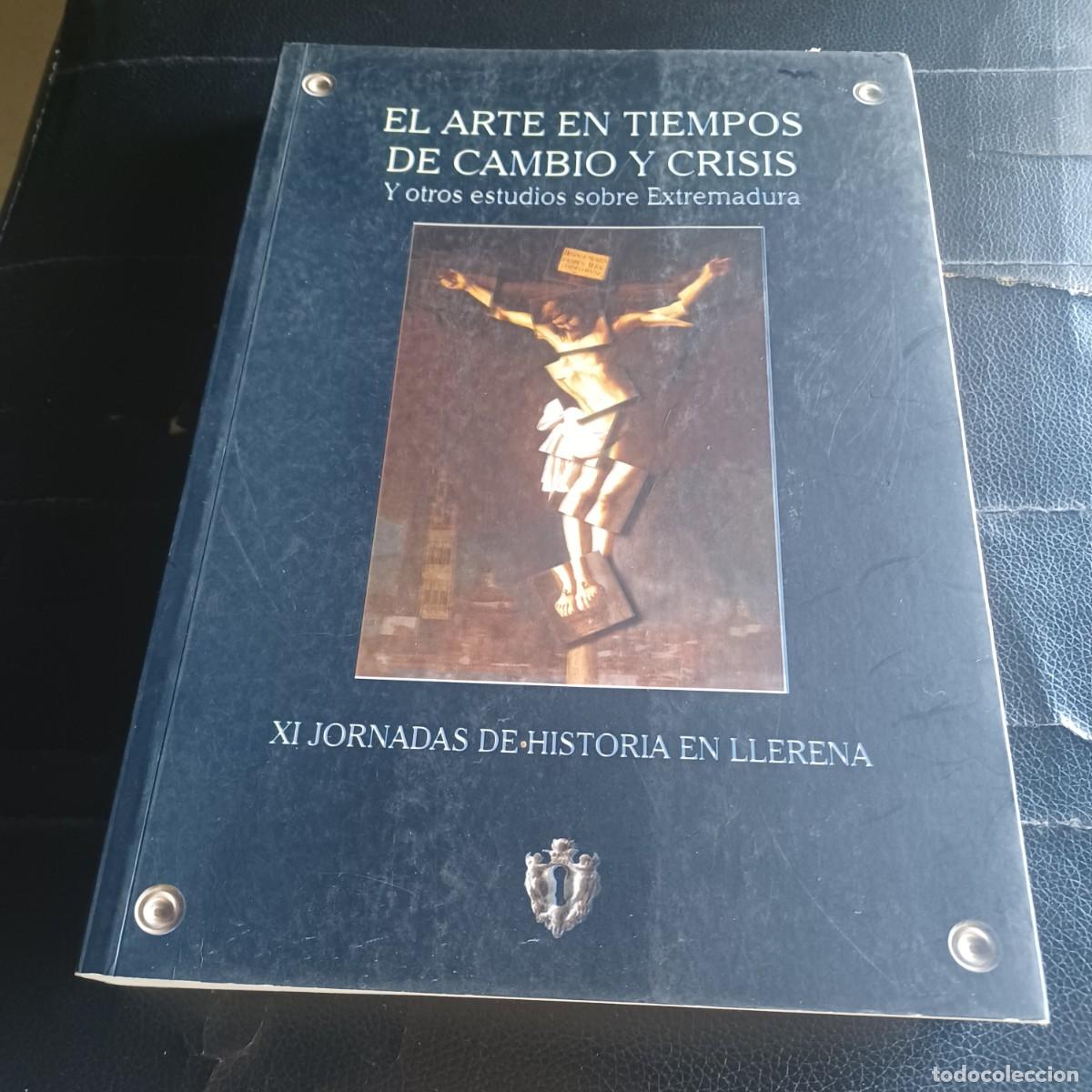 Libros de segunda mano: El arte en tiempos de crisis. Y otros estudios en Extremadura.