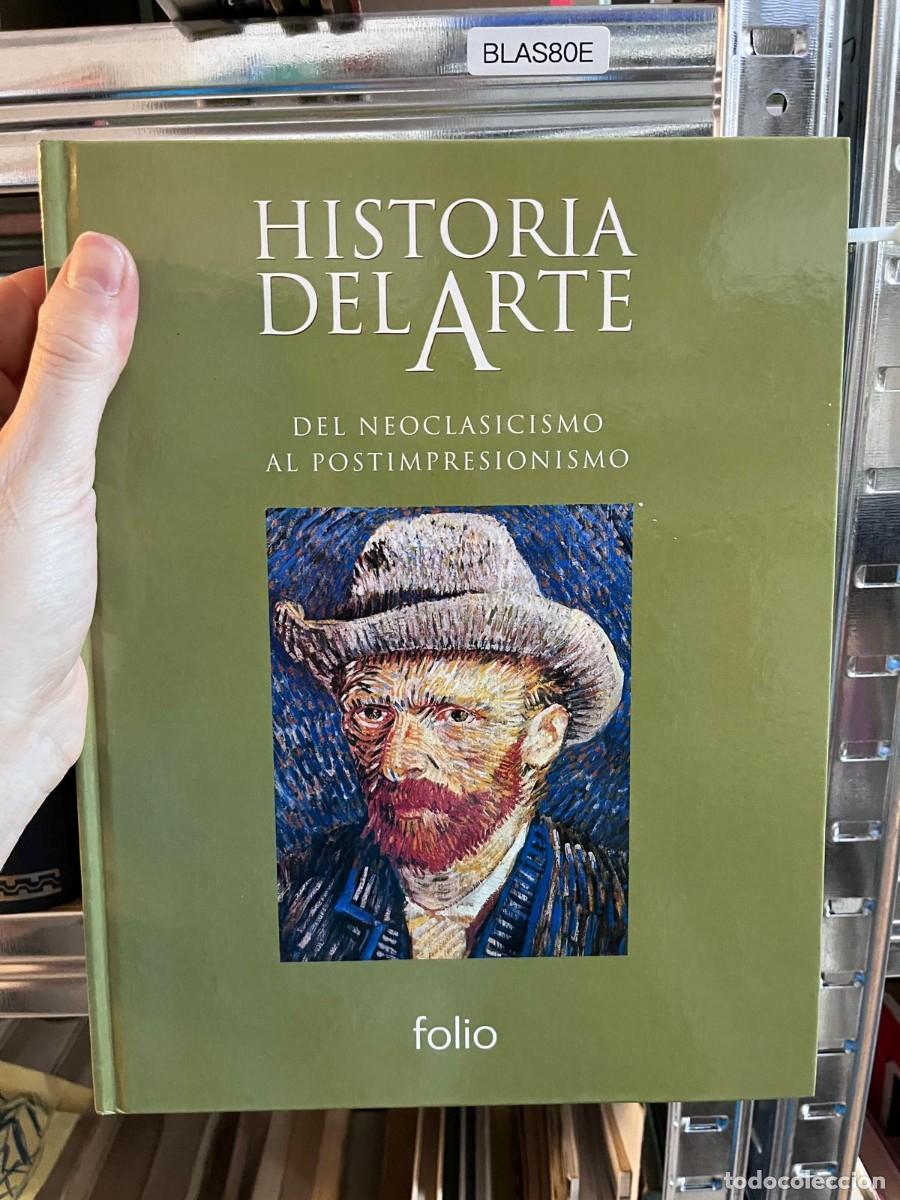 Libros de segunda mano: BLAS80E &mdash; Historia del Arte: Del Neoclasicismo al Postimpresionismo &mdash; Varios autores &mdash; Folio &mdash;