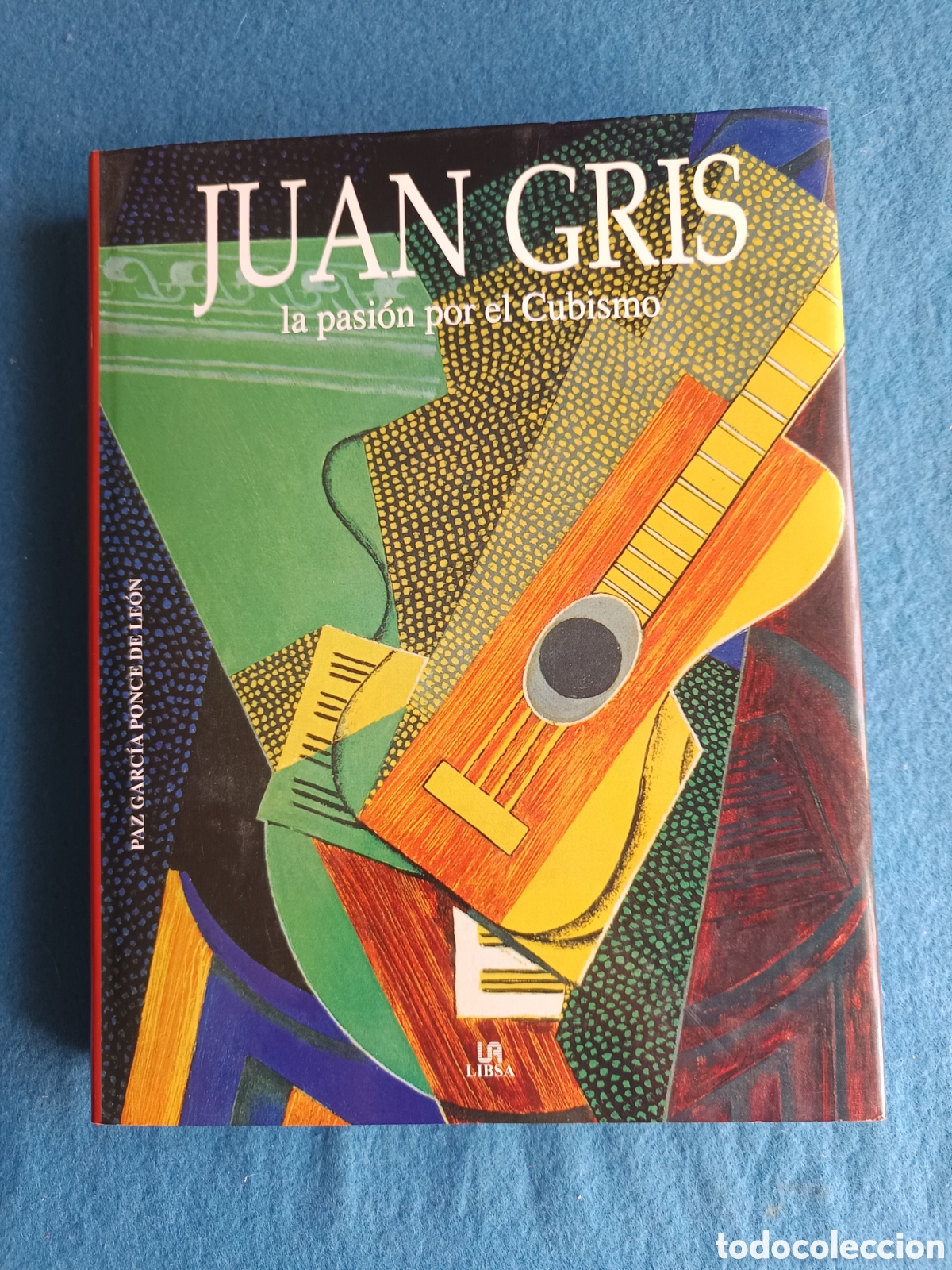 Libros de segunda mano: JUAN GRIS. La pasi&oacute;n por el cubismo. GARCIA PONCE DE LEON
