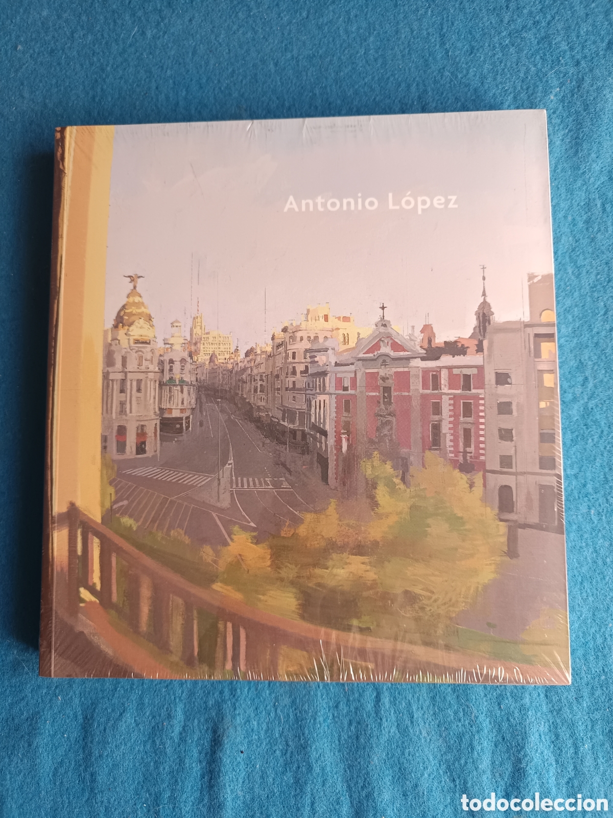 Livres d'occasion: Antonio L&oacute;pez. Museo Thyssen Bornemisza 2011. Museo Bellas Artes de Bilbao 2012